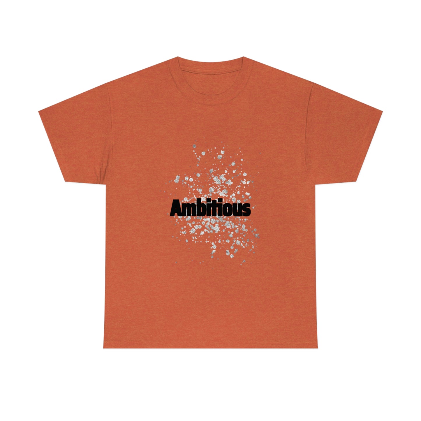Ambitious T-shirt