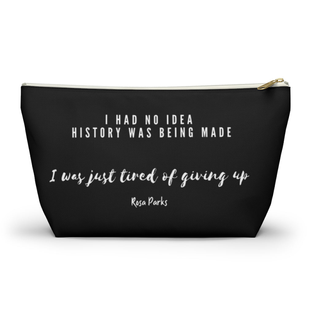 I Had No Idea History Was Being Made Pouch