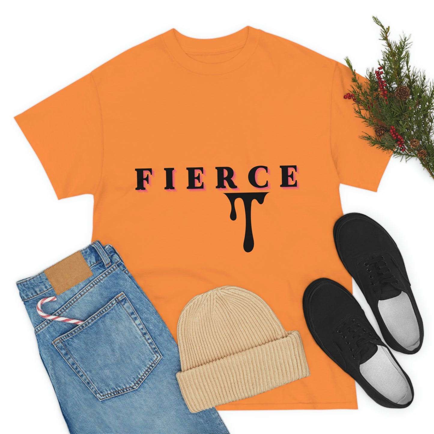 Fierce T-shirt