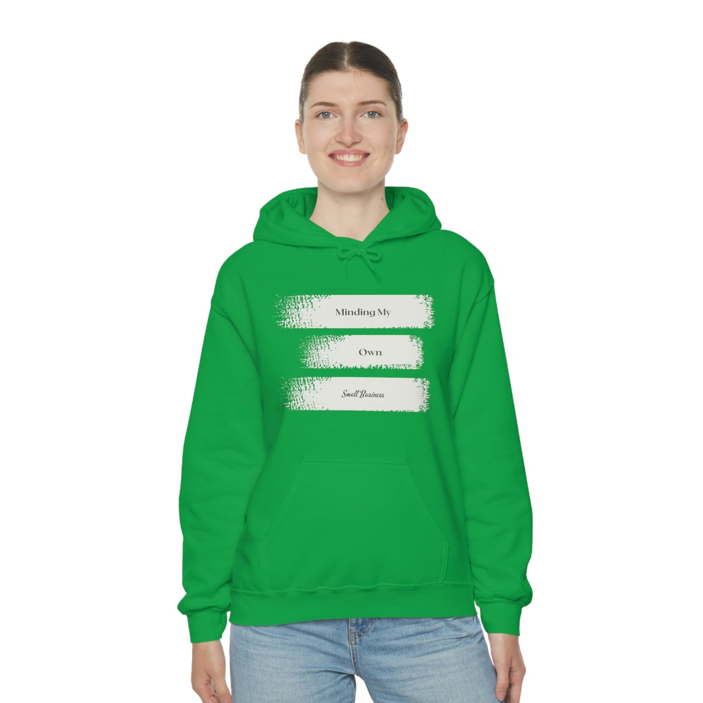 Minding My Own Small Business Hooded Sweatshirt