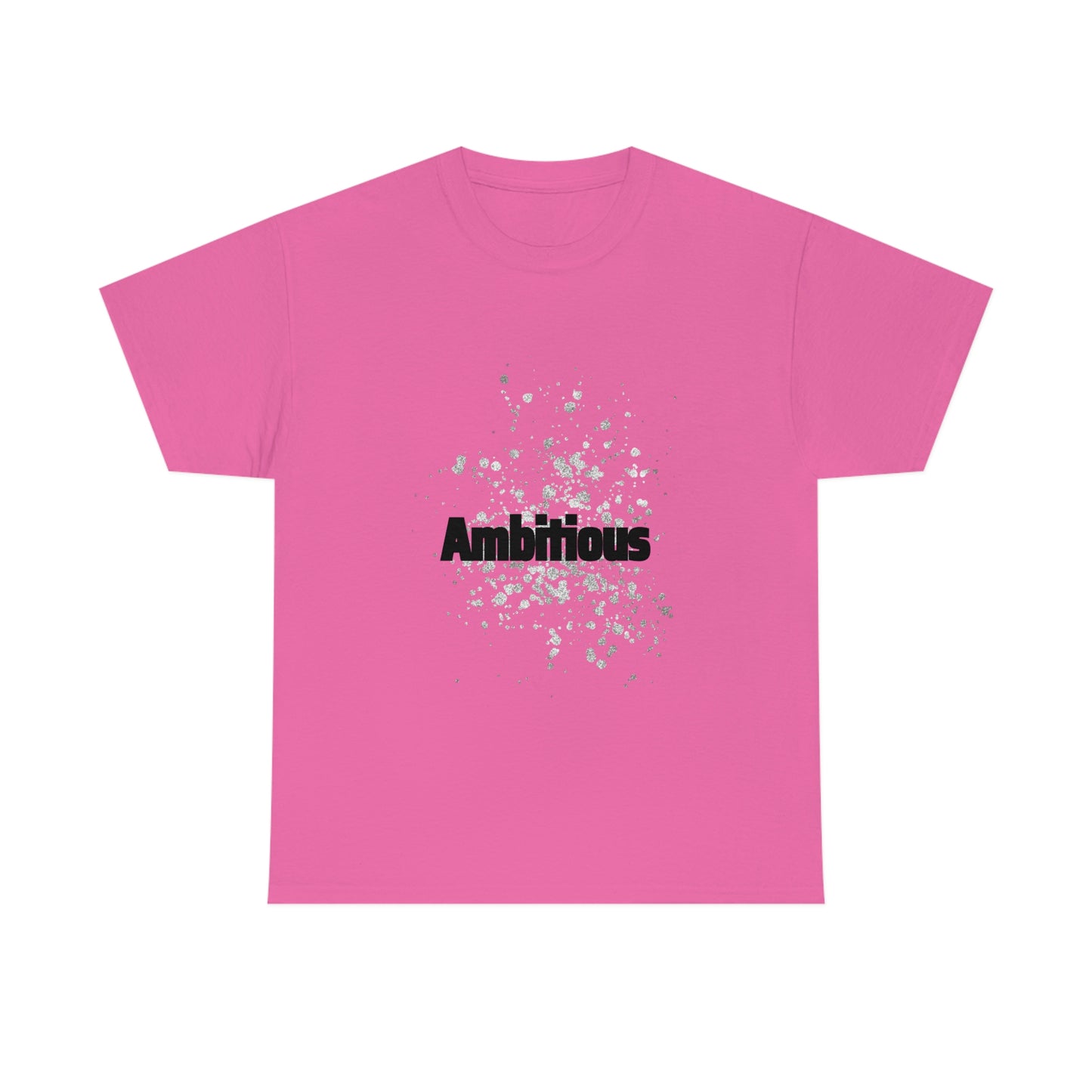 Ambitious T-shirt