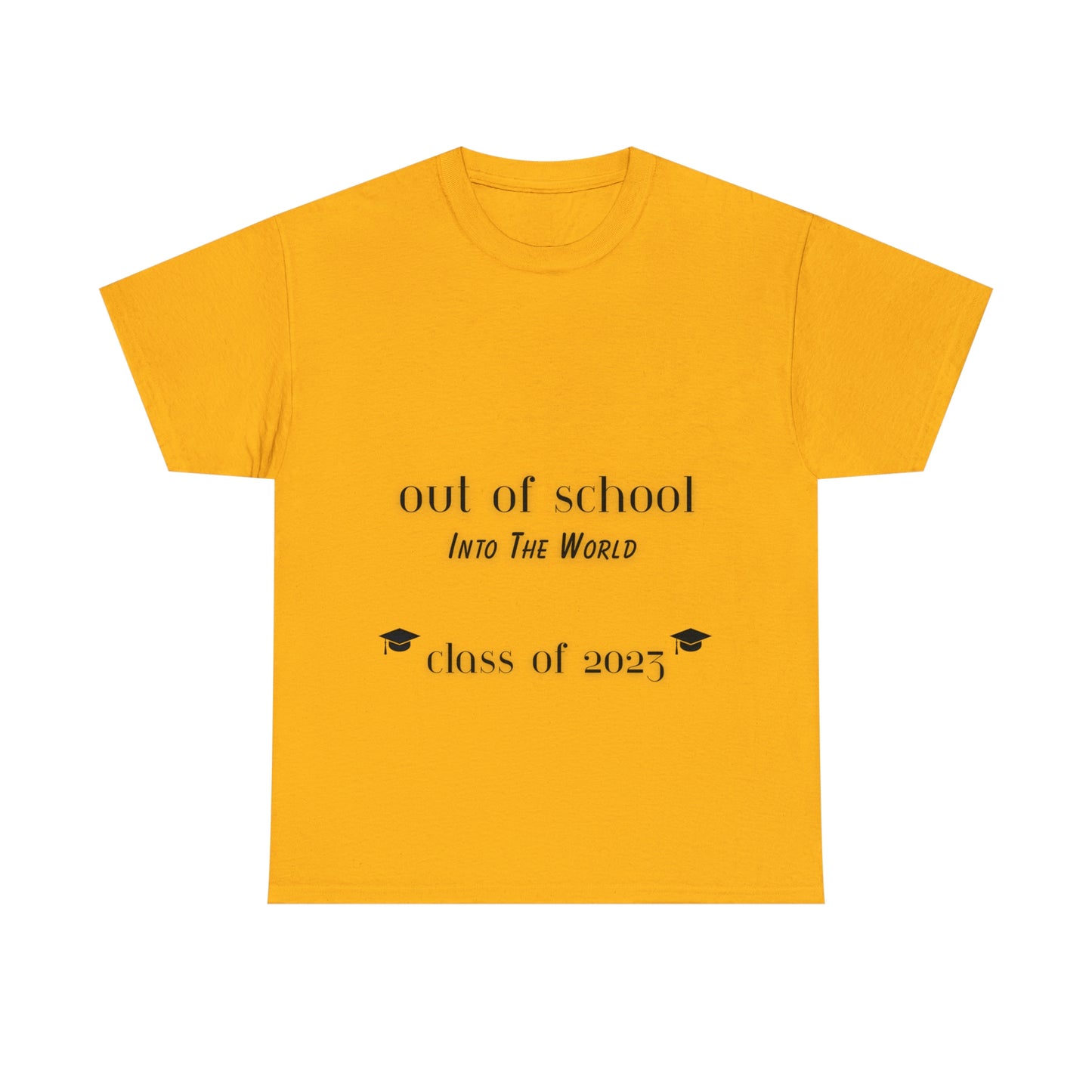 Out Of School Into The World T-shirt 2023 Graduation T-shirt
