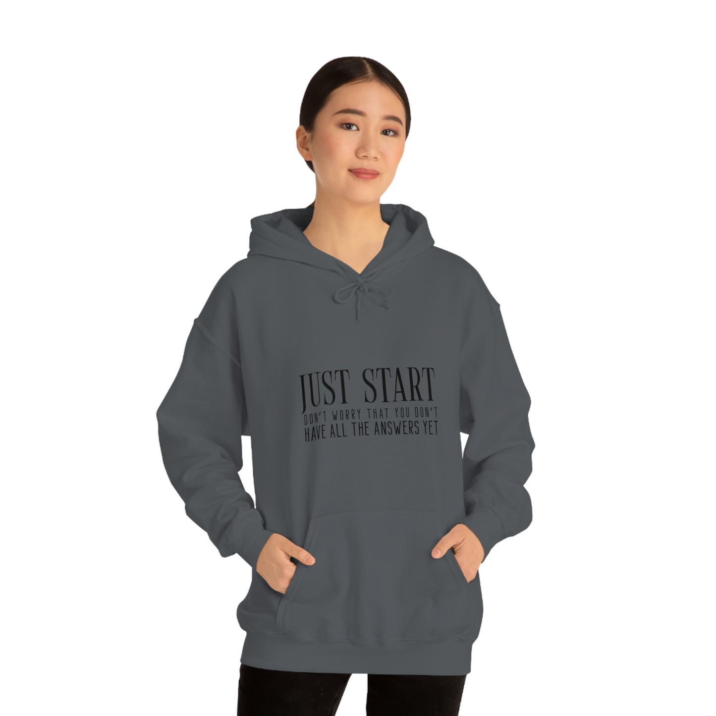 Lady Boss Hoodie - Just Start (Don't Worry That You Don't Have All The Answers Yet)