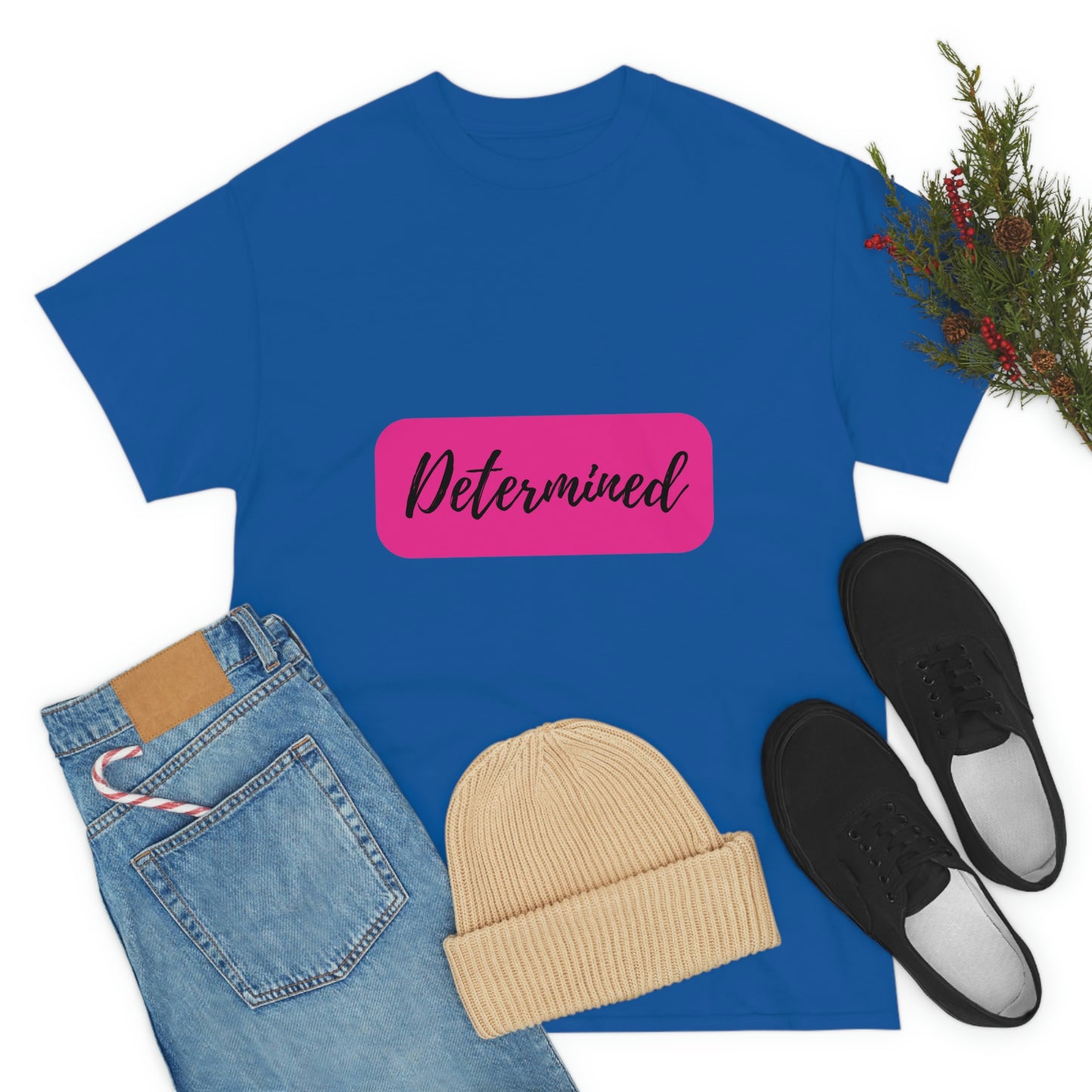 Determined T-shirt
