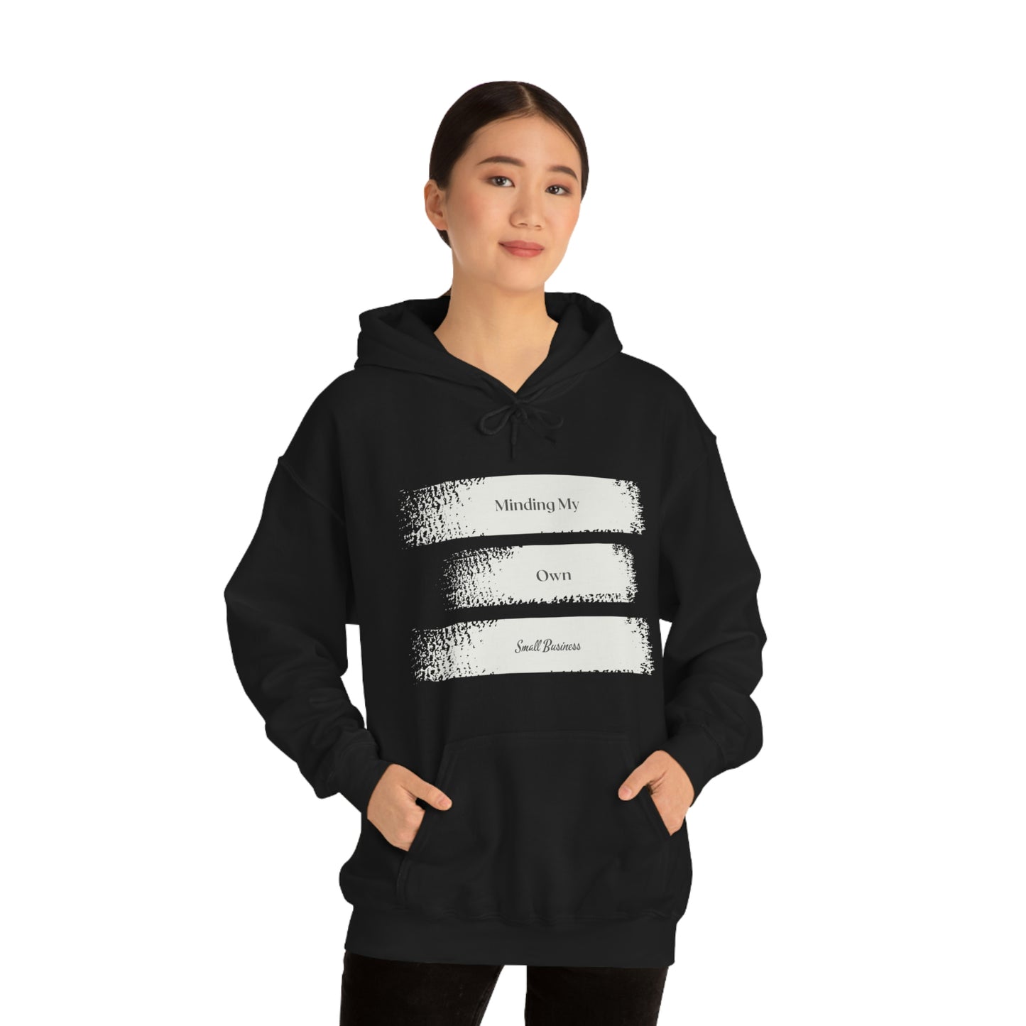 Minding My Own Small Business Hooded Sweatshirt