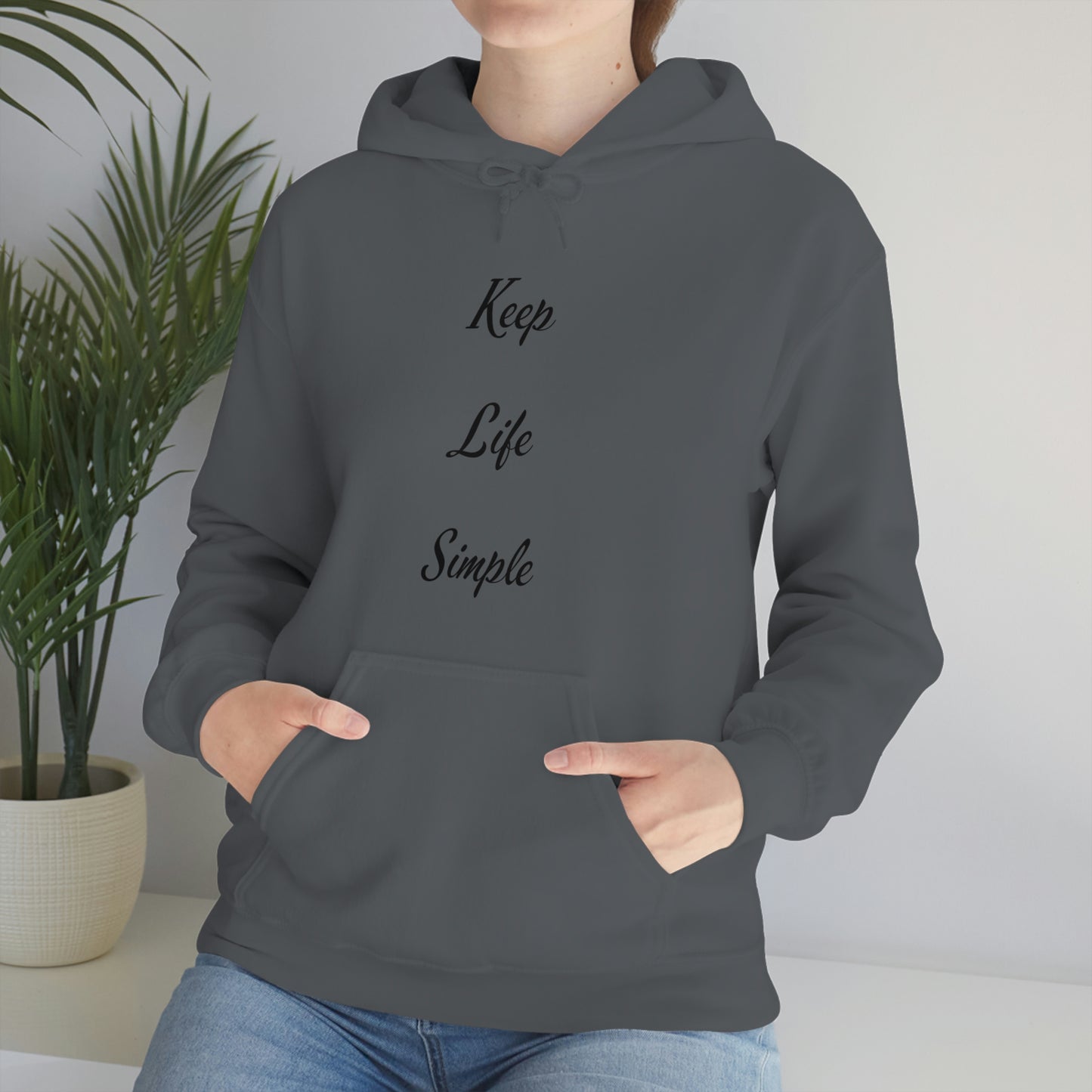 Keep Life Simple Hooded Sweatshirt