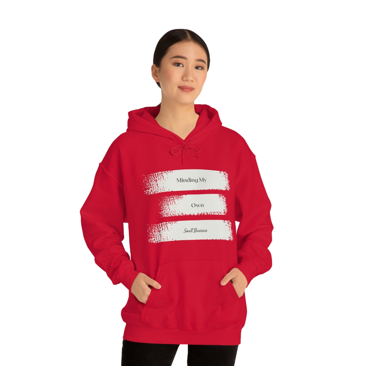 Minding My Own Small Business Hooded Sweatshirt