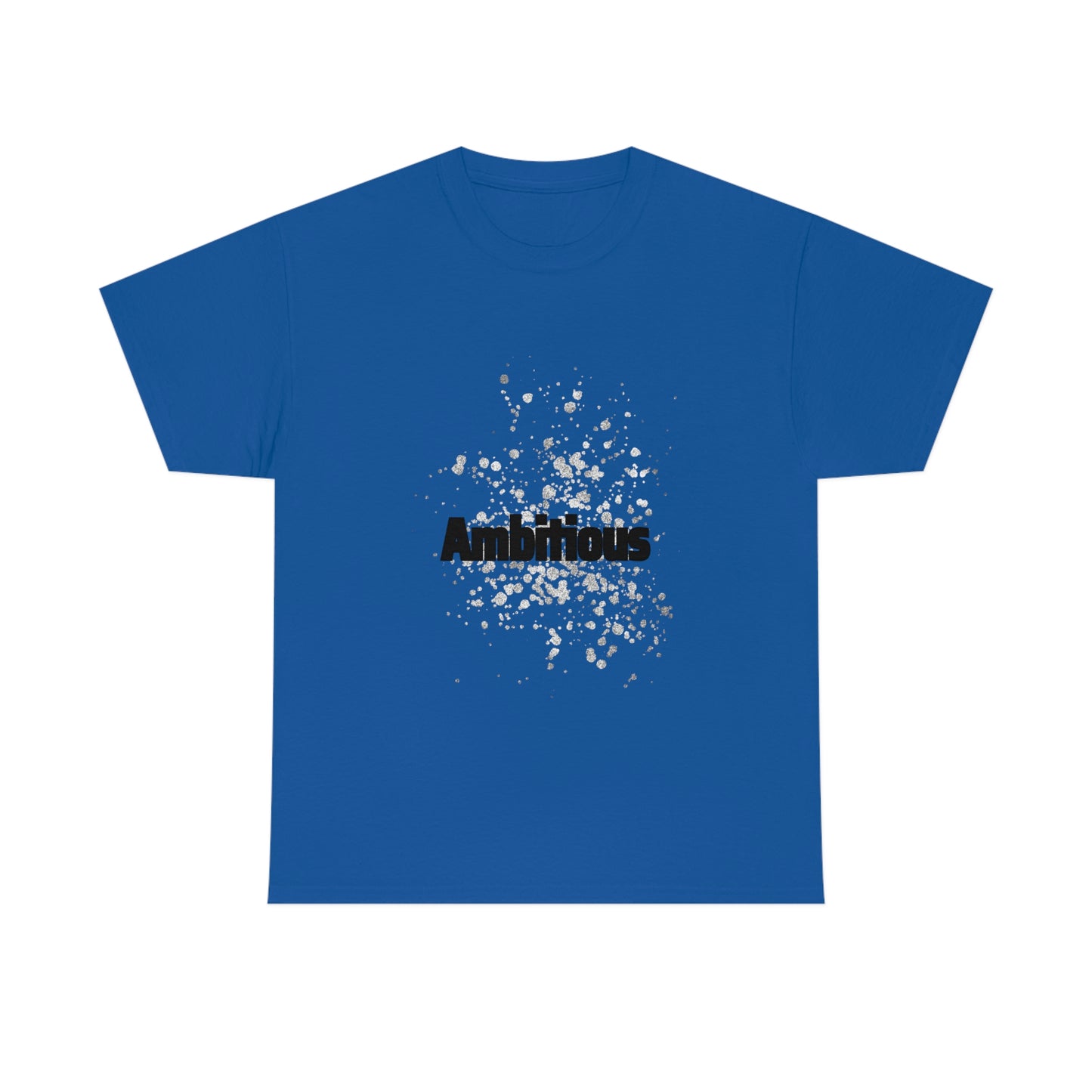 Ambitious T-shirt