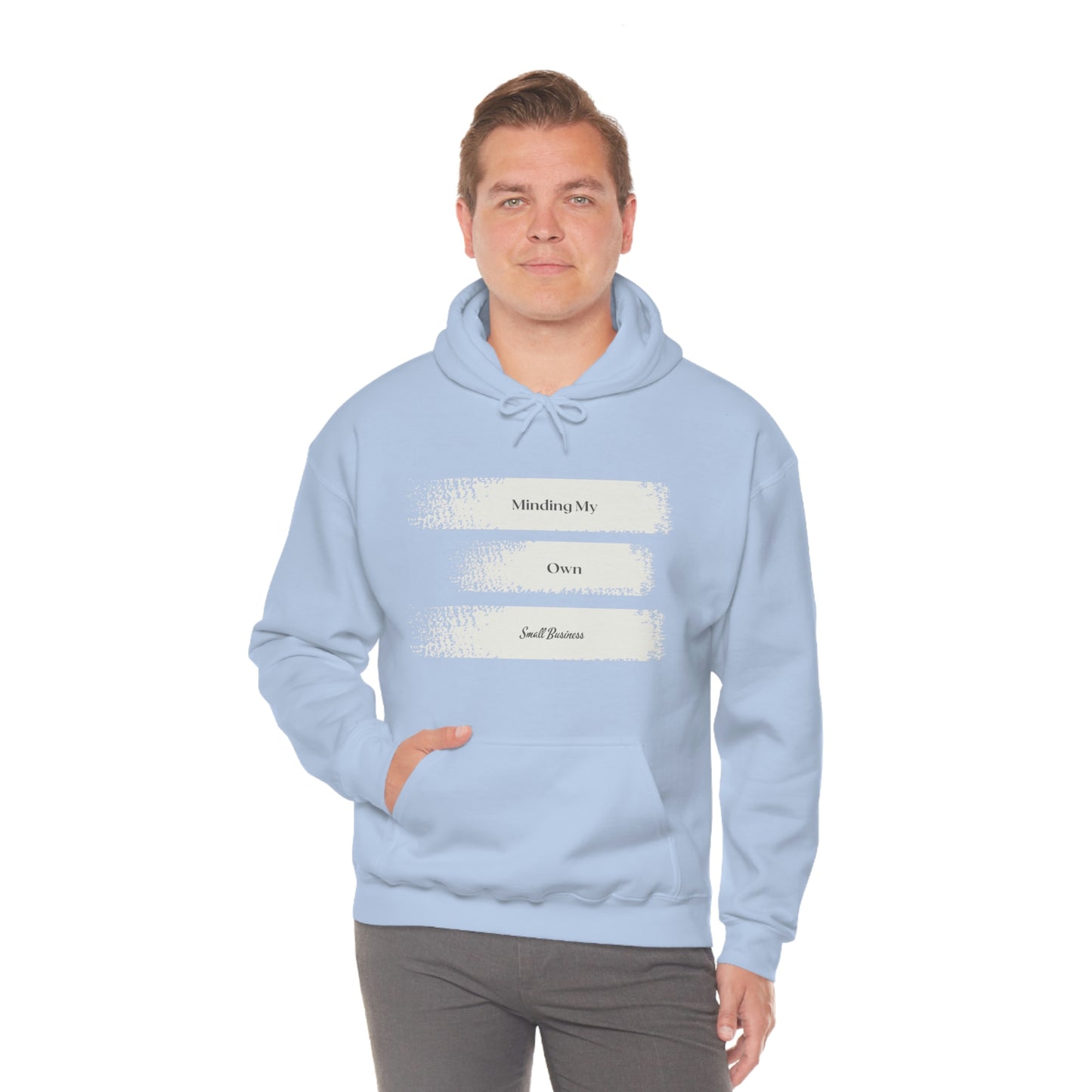 Minding My Own Small Business Hooded Sweatshirt