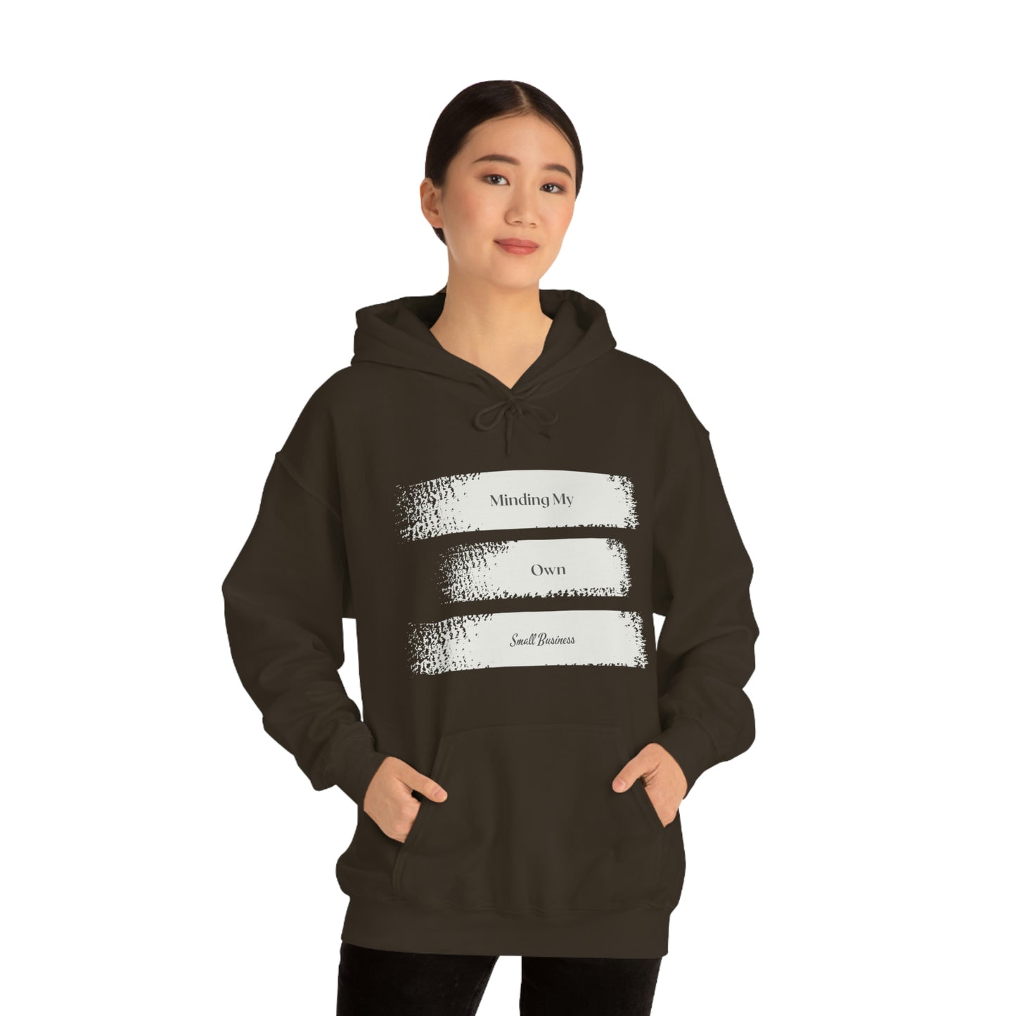 Minding My Own Small Business Hooded Sweatshirt