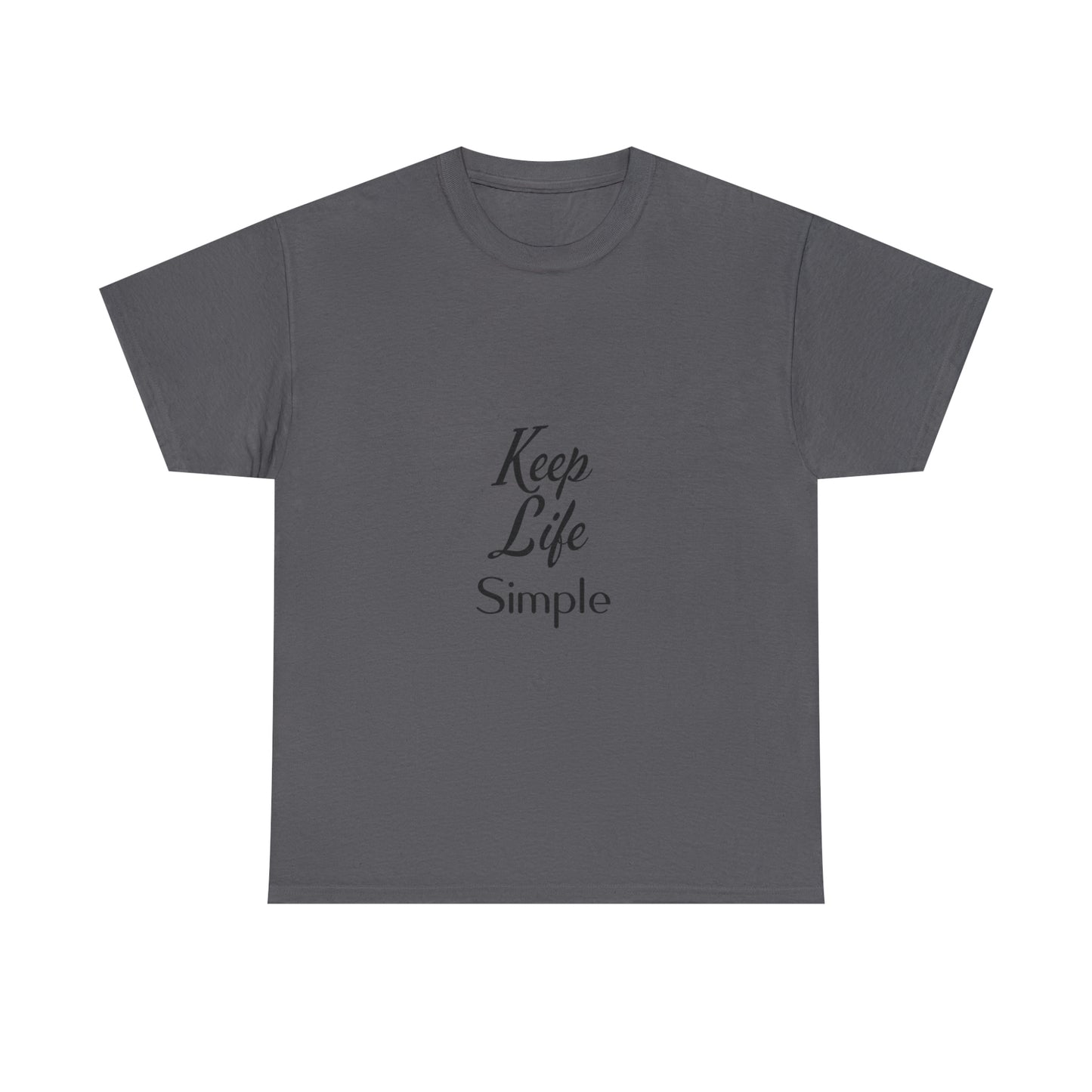 Keep Life Simple Unisex Heavy Cotton Tee