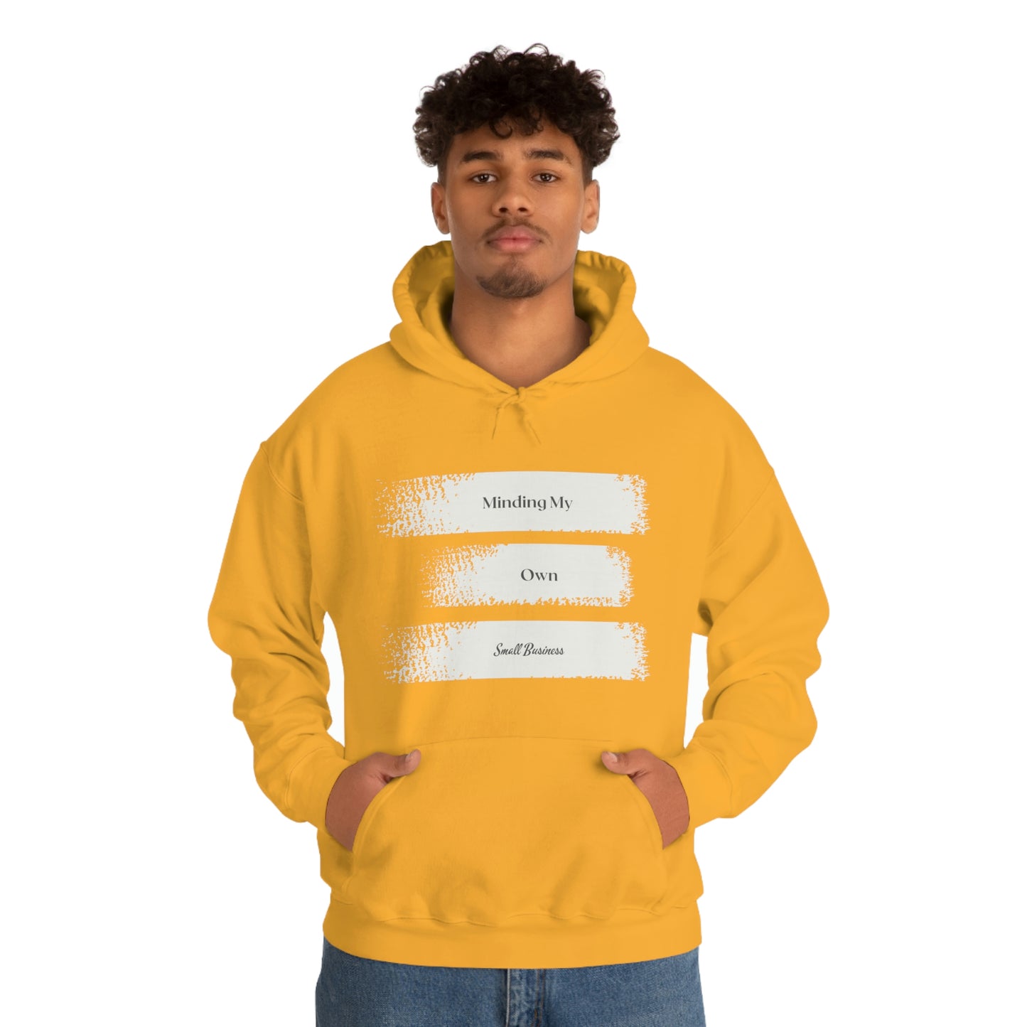Minding My Own Small Business Hooded Sweatshirt