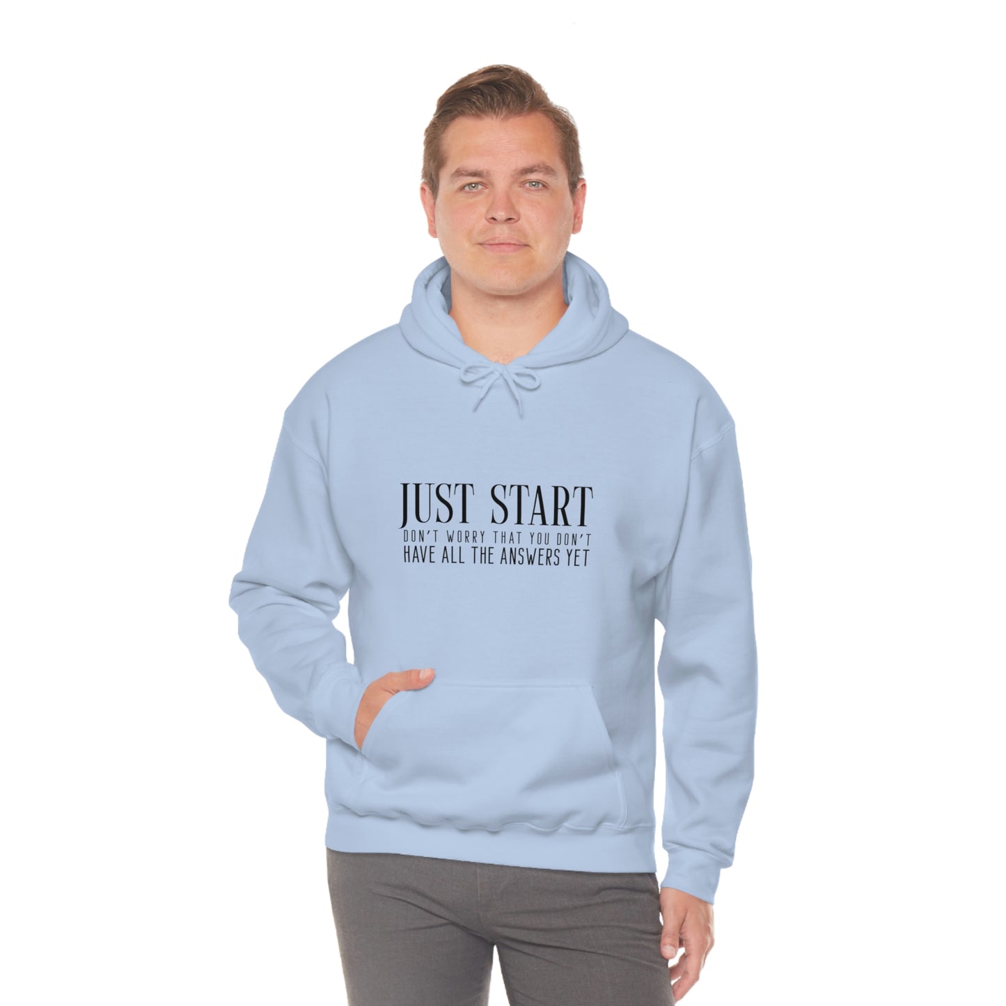 Lady Boss Hoodie - Just Start (Don't Worry That You Don't Have All The Answers Yet)