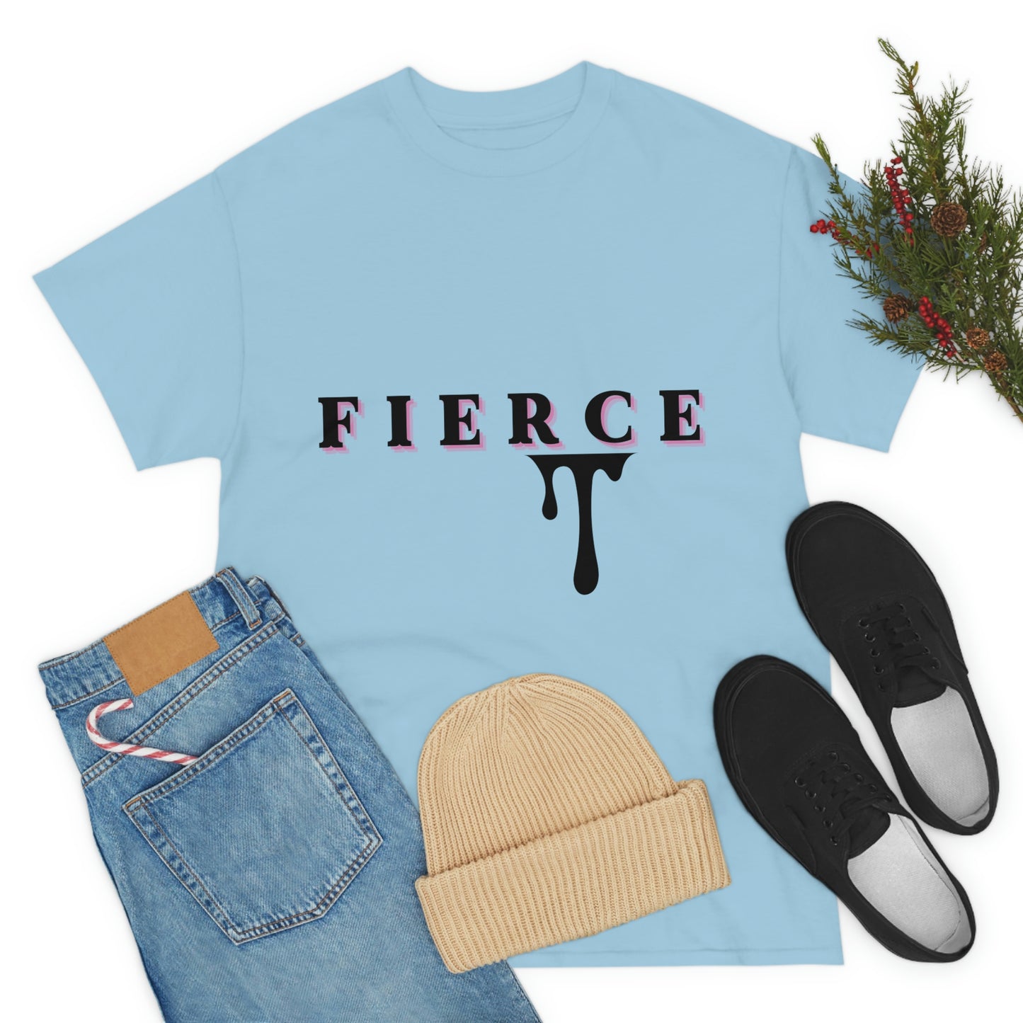 Fierce T-shirt