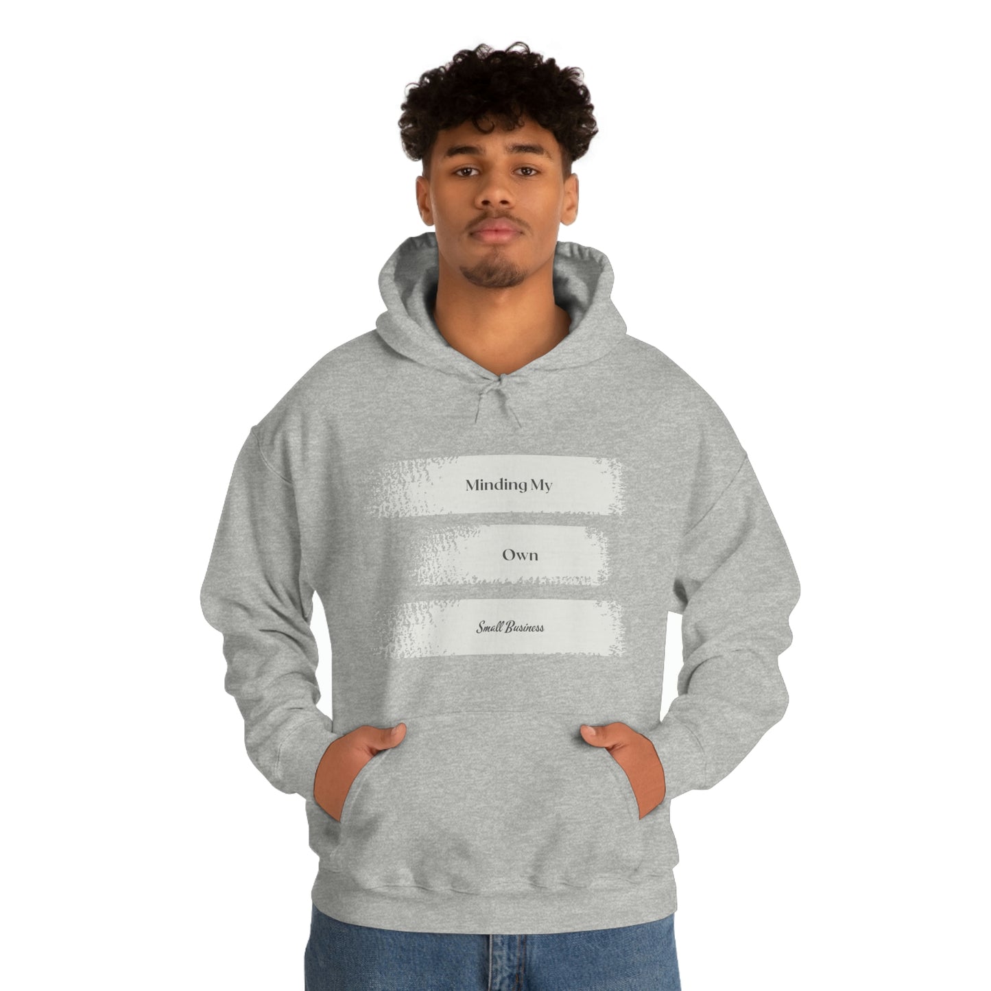 Minding My Own Small Business Hooded Sweatshirt