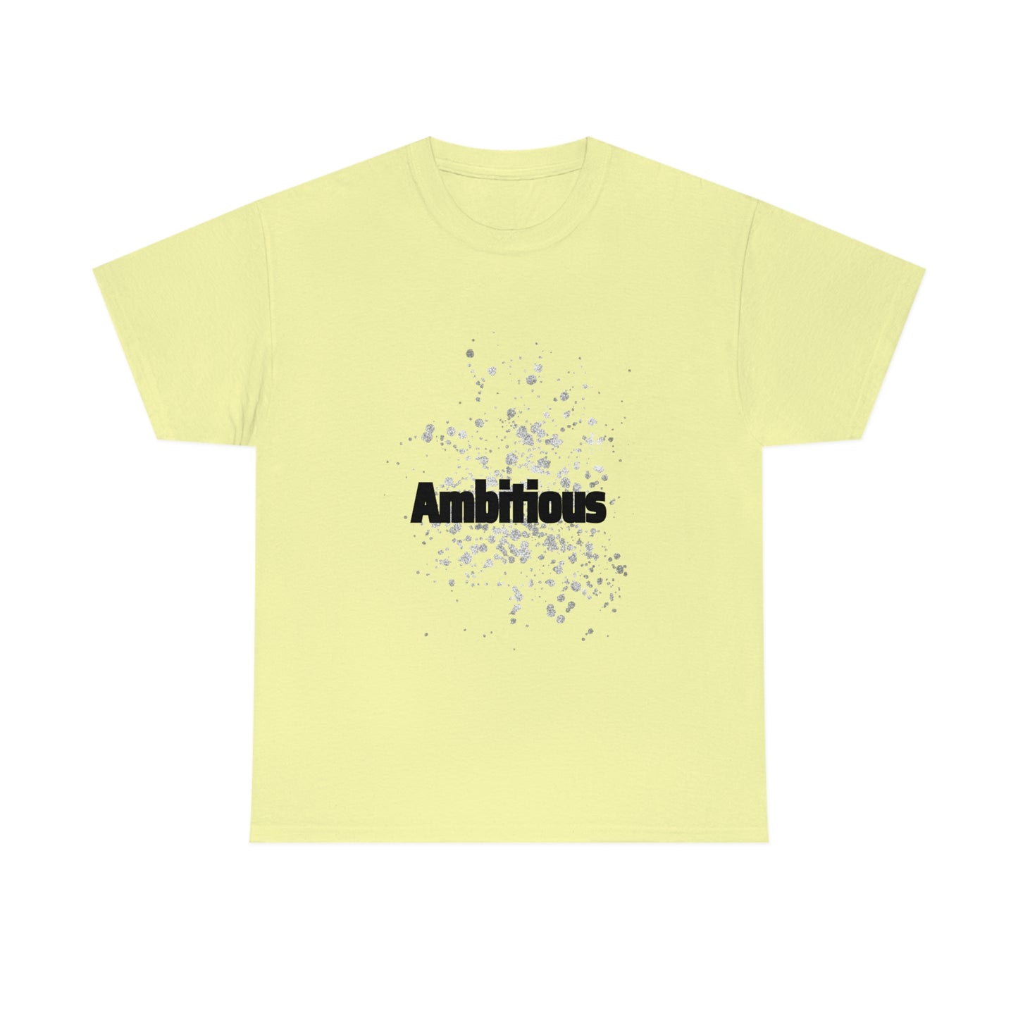 Ambitious T-shirt