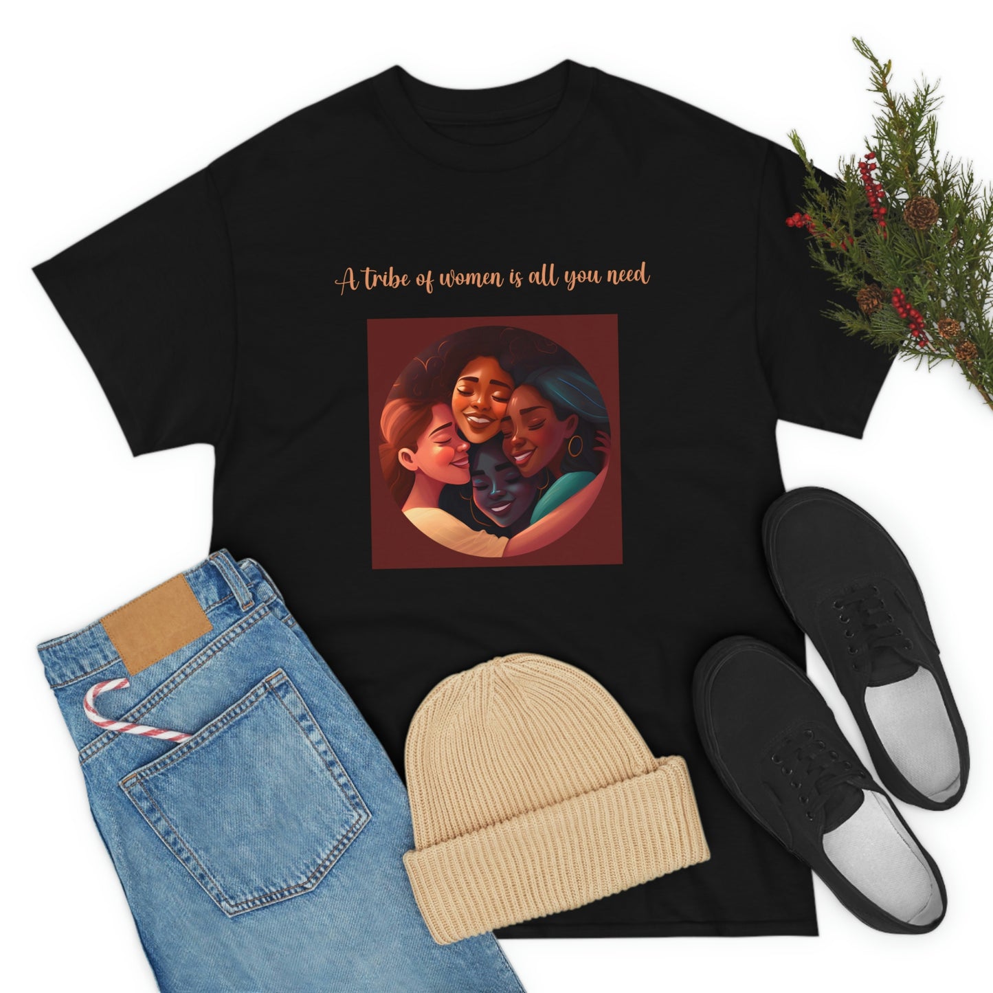 Sisterhood - A Tribe of Women Is All You Need Unisex Heavy Cotton Tee
