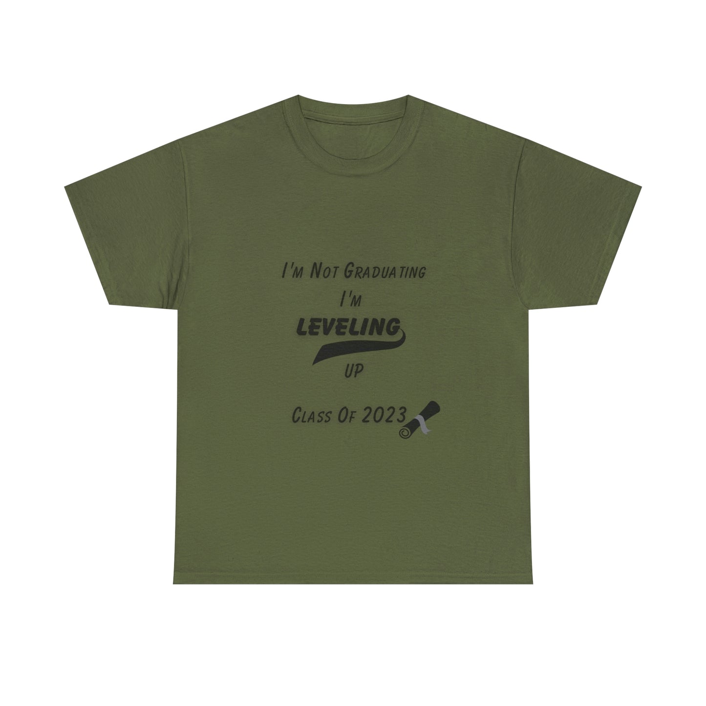 I'm Not Graduating, I'm Leveling Up T-shirt 2023 Graduation T-shirt (PERSONALIZED)
