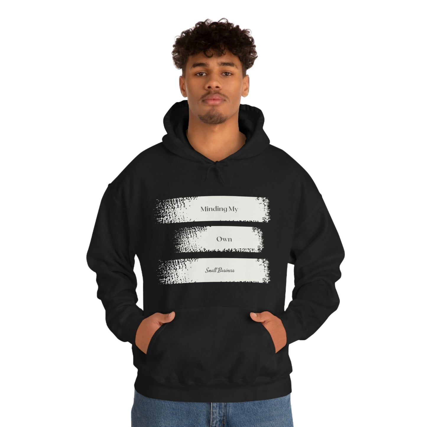Minding My Own Small Business Hooded Sweatshirt
