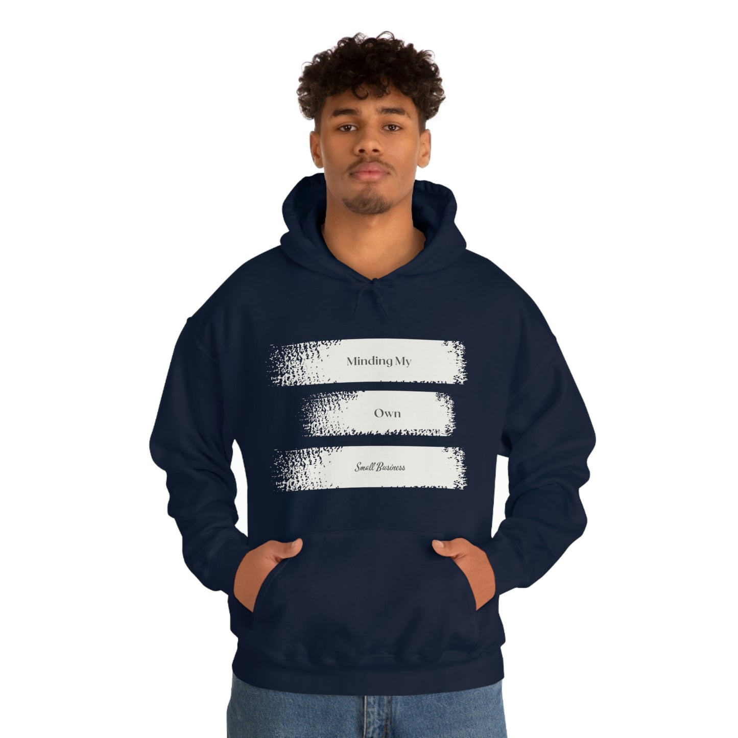 Minding My Own Small Business Hooded Sweatshirt