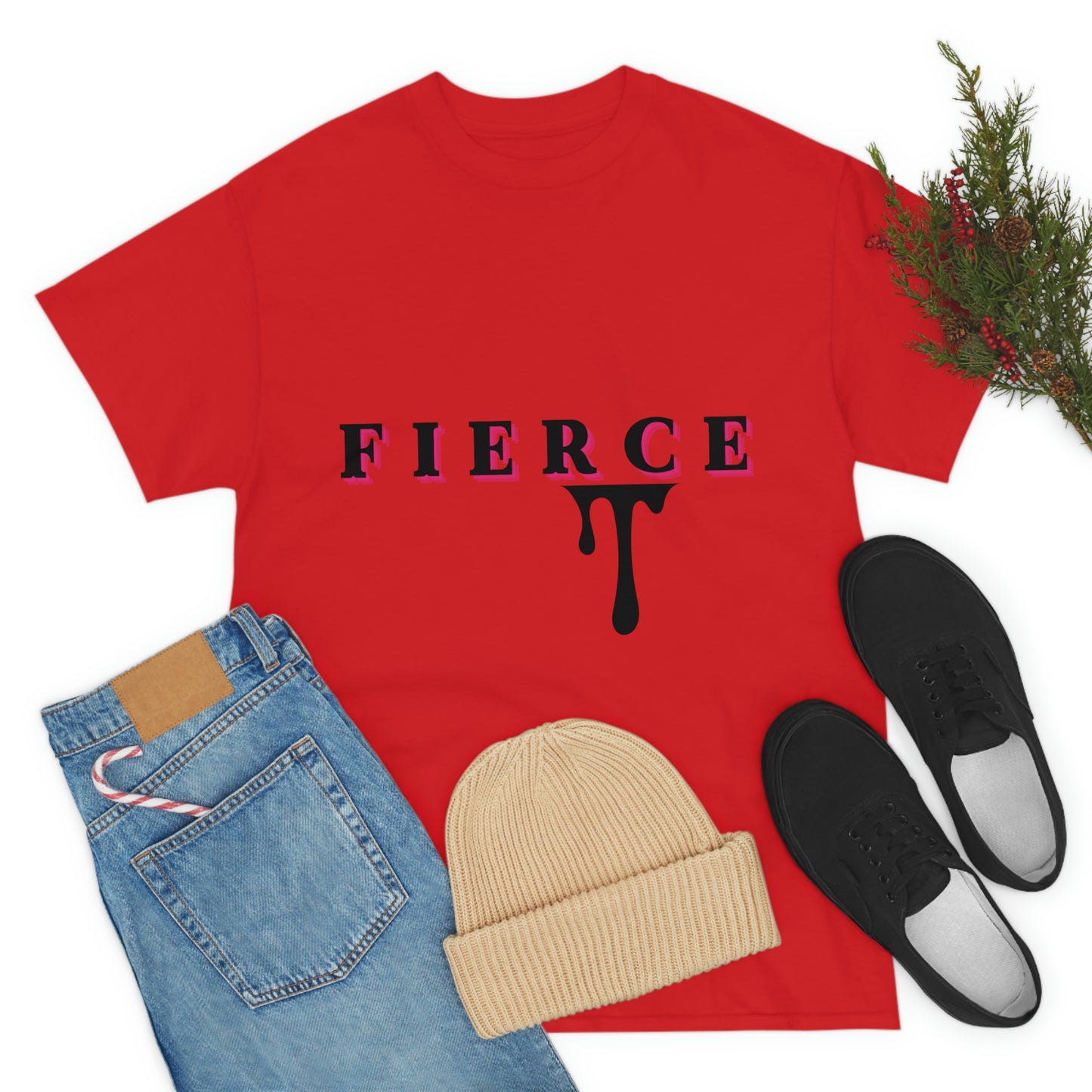 Fierce T-shirt