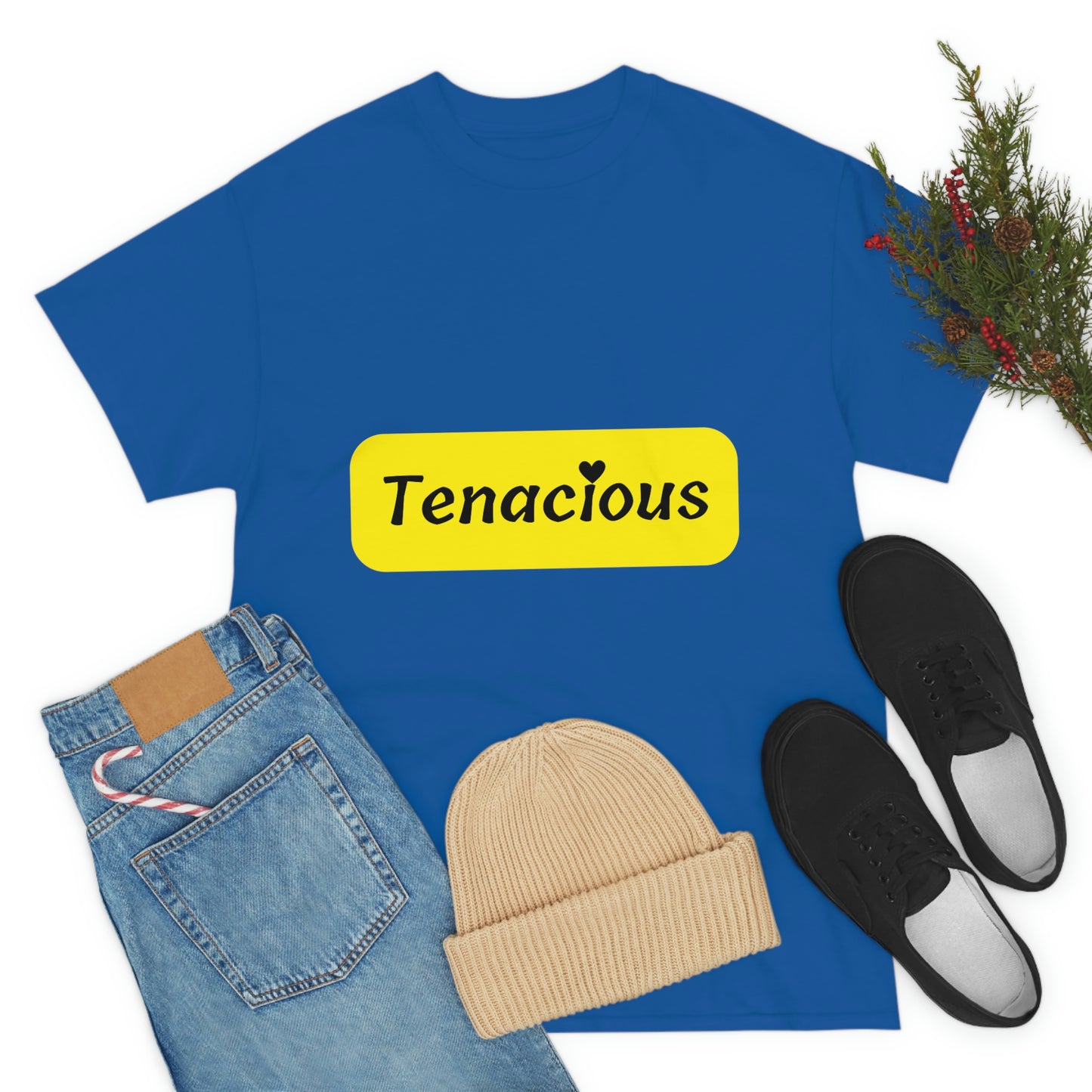 Tenacious T-shirt