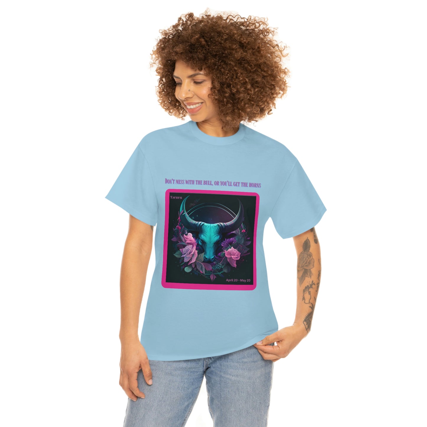 Don't Mess With The Bull Taurus T-shirt