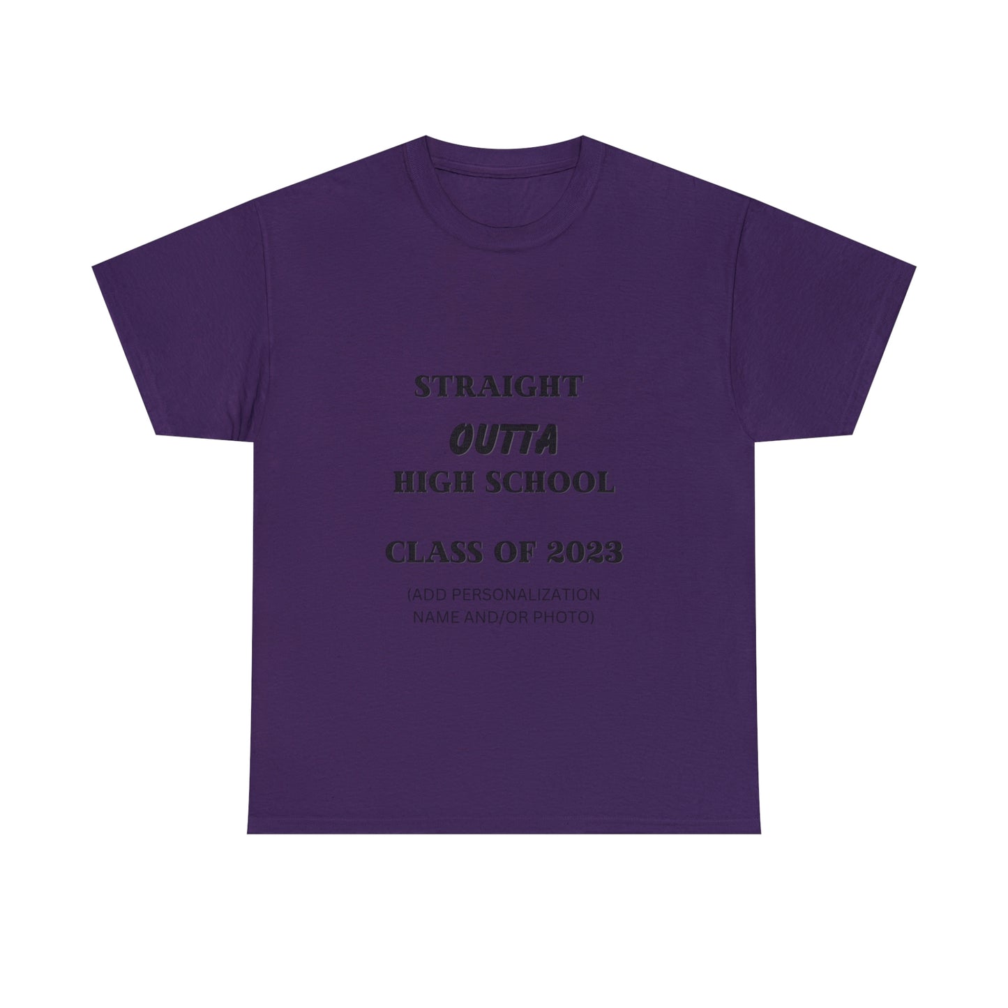 Straight Outta High School T-shirt 2023 Graduation T-shirt (PERSONALIZED)