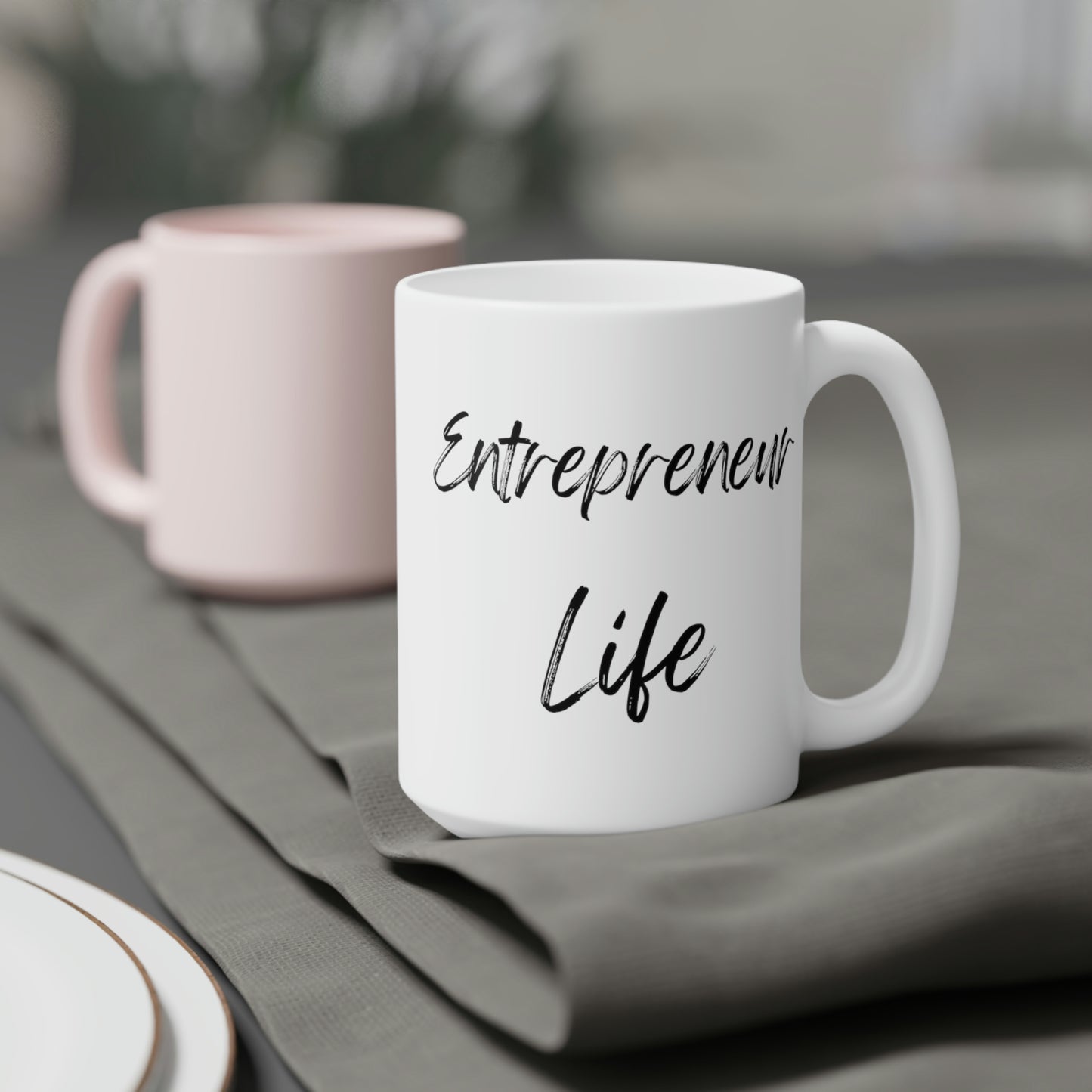 Entrepreneur Life Ceramic Mugs (11oz / 15oz / 20oz)