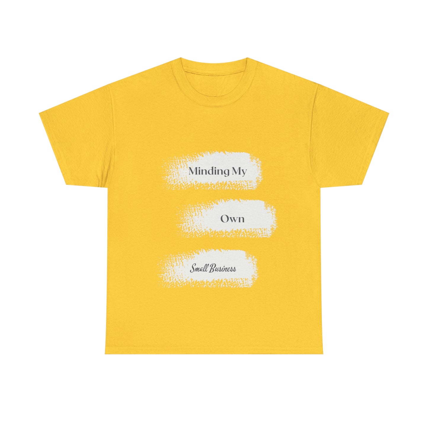 Minding My Own Small Business Unisex Heavy Cotton Tee