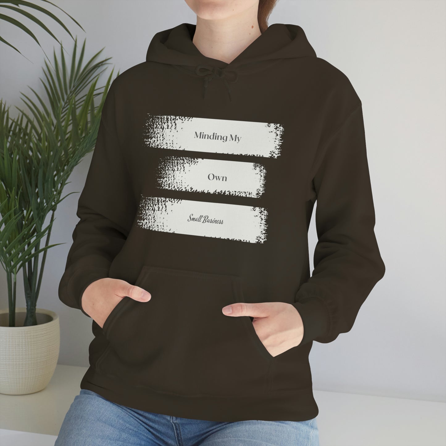 Minding My Own Small Business Hooded Sweatshirt