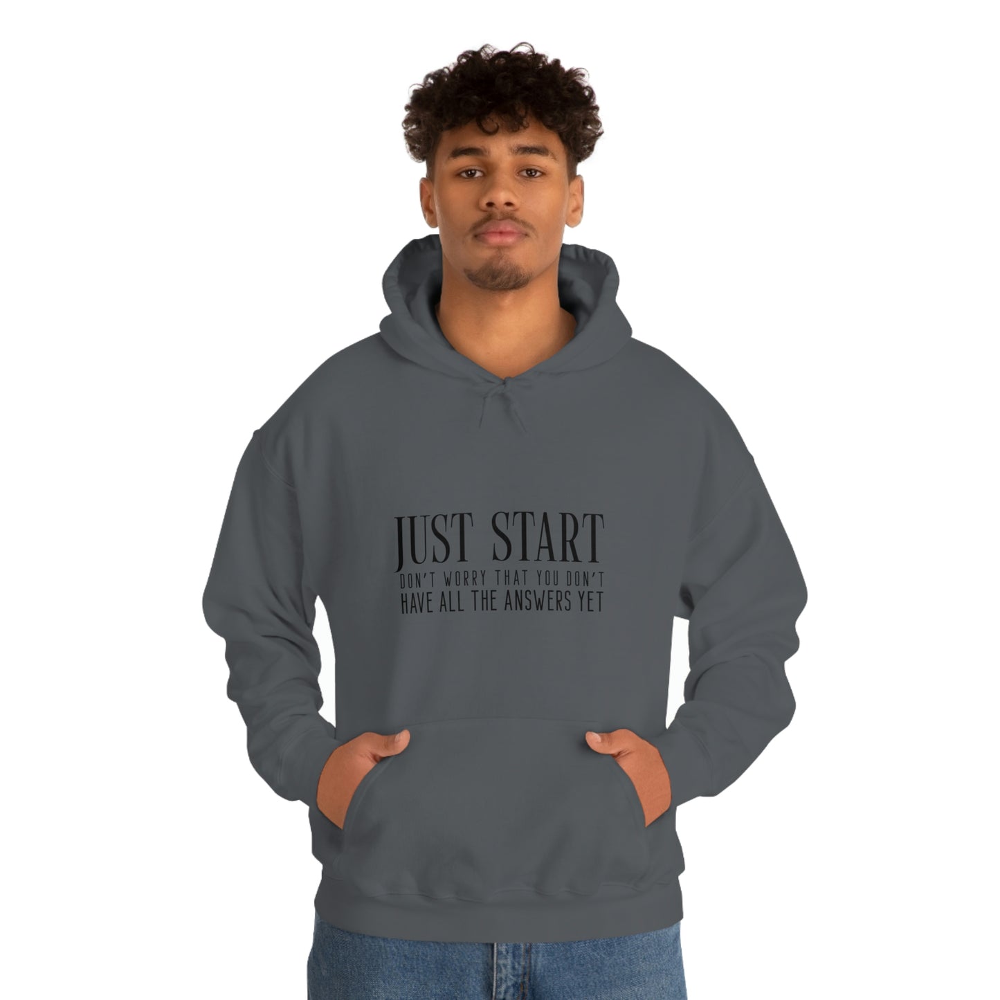 Lady Boss Hoodie - Just Start (Don't Worry That You Don't Have All The Answers Yet)