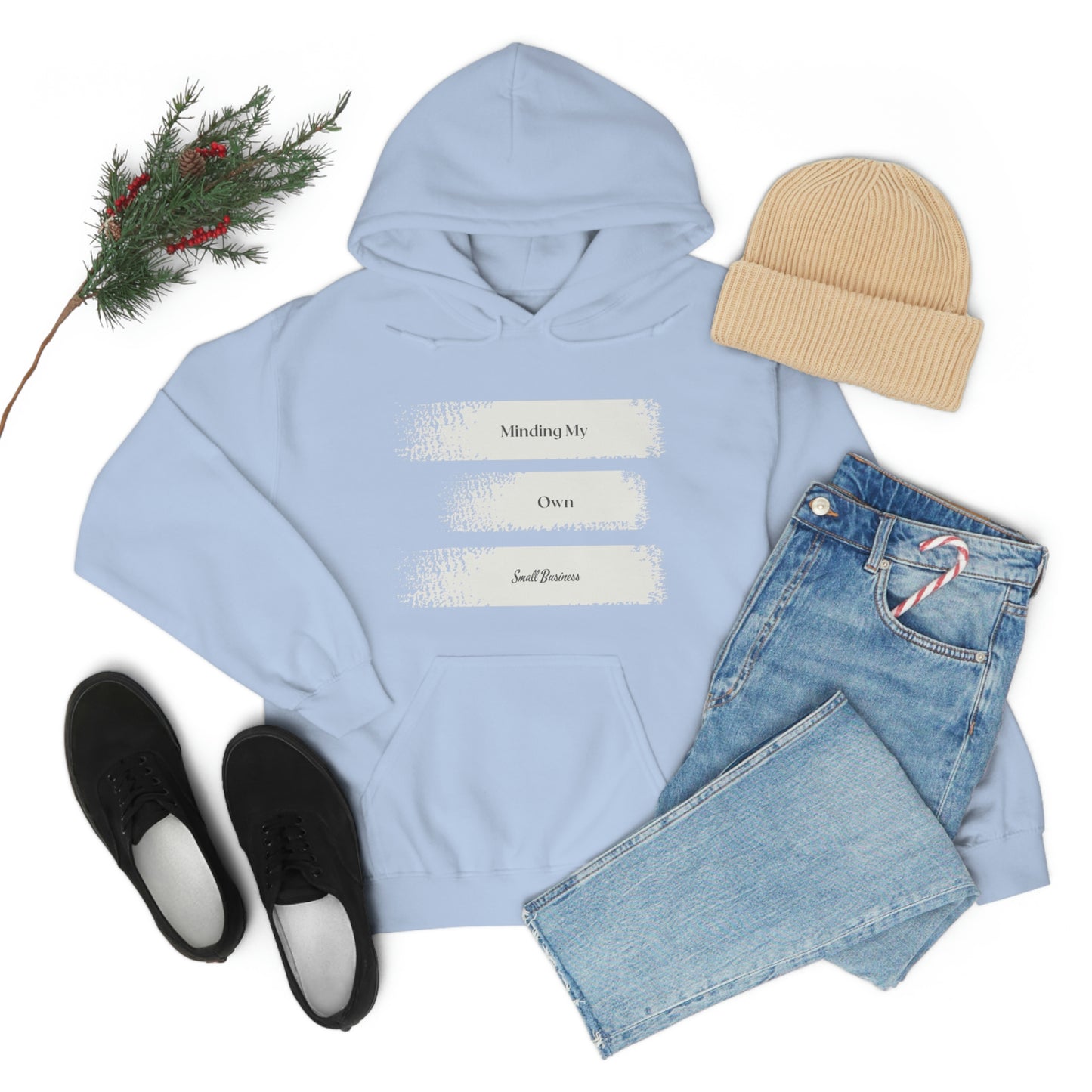 Minding My Own Small Business Hooded Sweatshirt