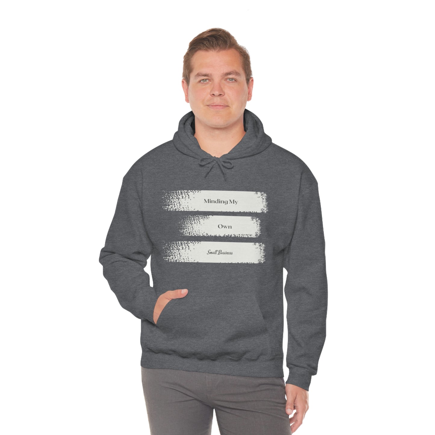Minding My Own Small Business Hooded Sweatshirt