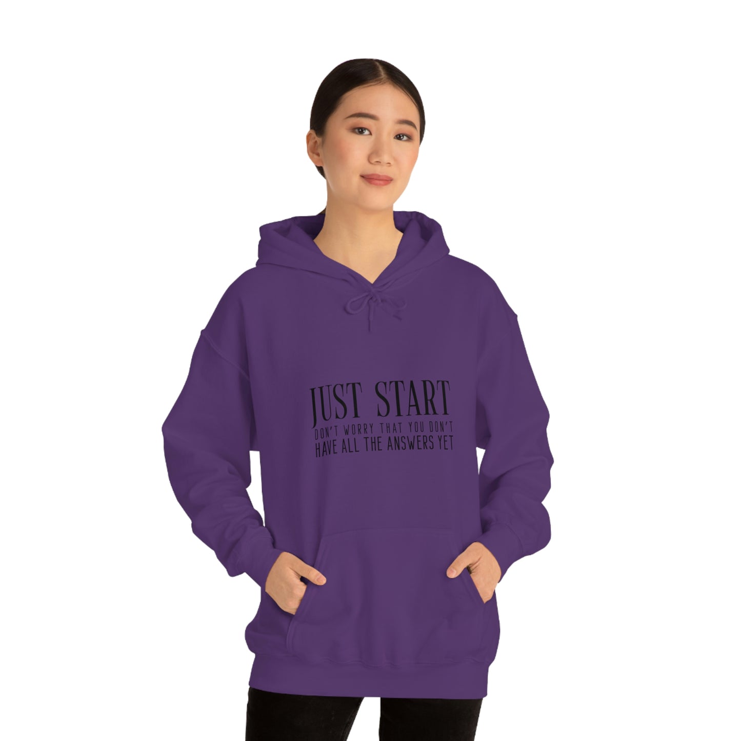 Lady Boss Hoodie - Just Start (Don't Worry That You Don't Have All The Answers Yet)
