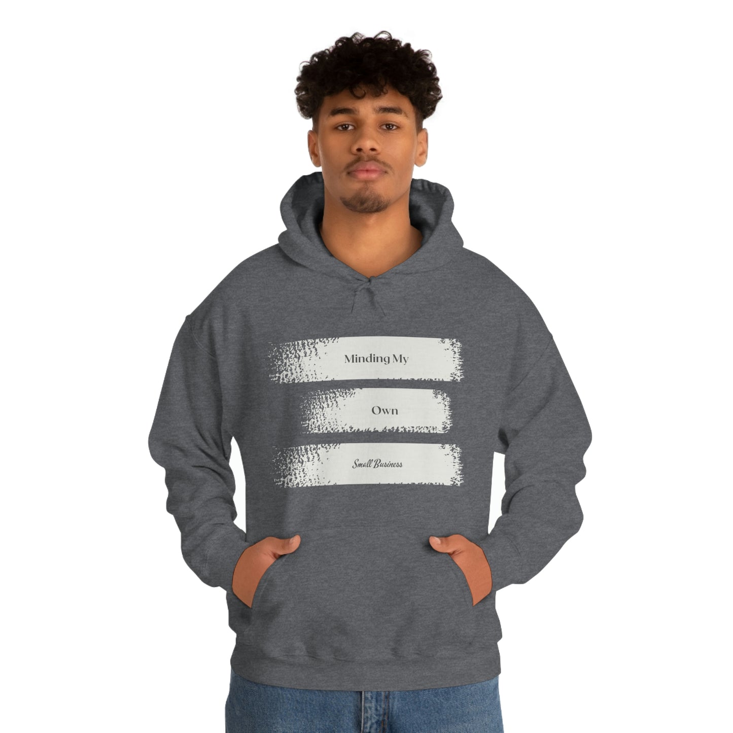 Minding My Own Small Business Hooded Sweatshirt