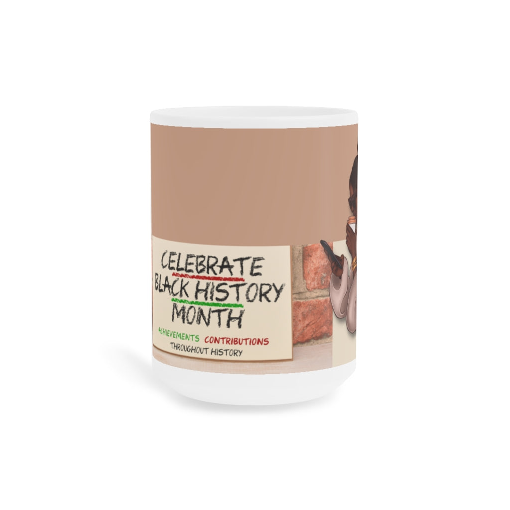 Celebrate Black History Ceramic Mugs (11oz / 15oz)