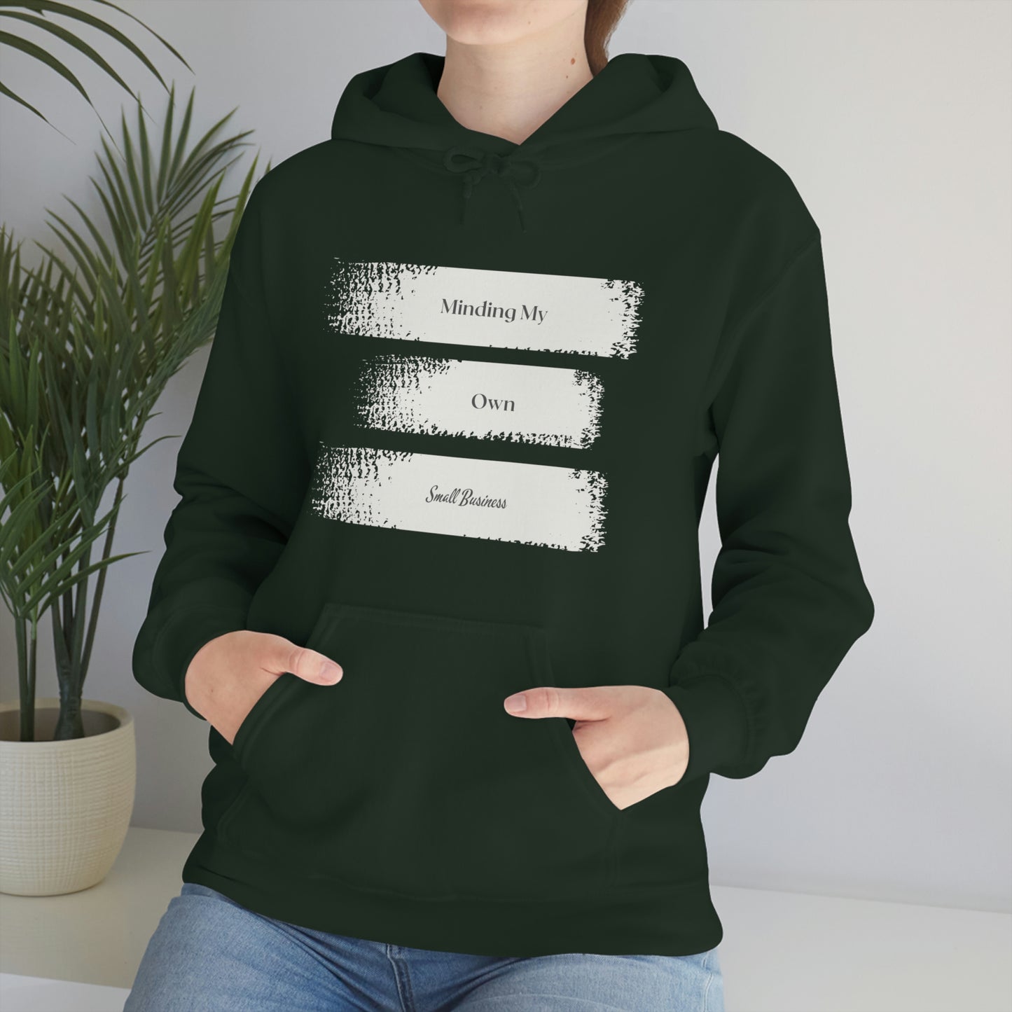 Minding My Own Small Business Hooded Sweatshirt