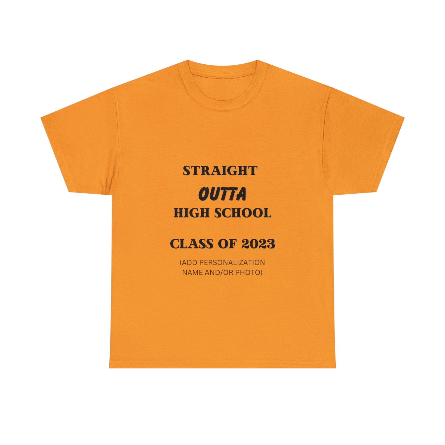 Straight Outta High School T-shirt 2023 Graduation T-shirt (PERSONALIZED)