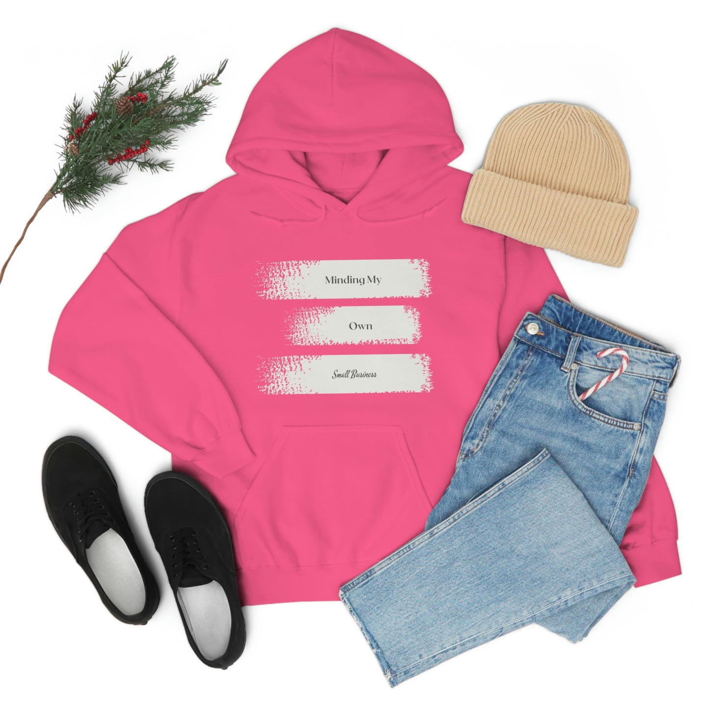 Minding My Own Small Business Hooded Sweatshirt
