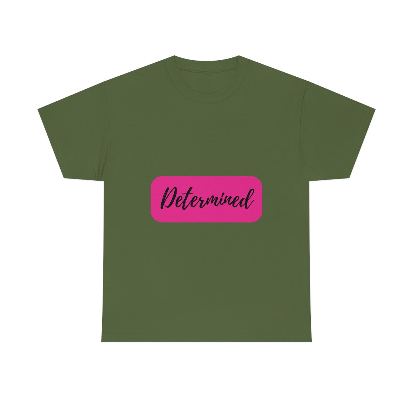 Determined T-shirt
