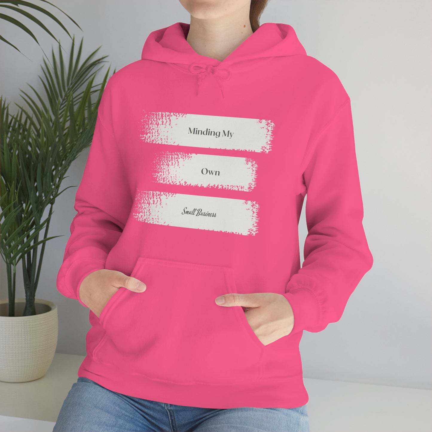 Minding My Own Small Business Hooded Sweatshirt