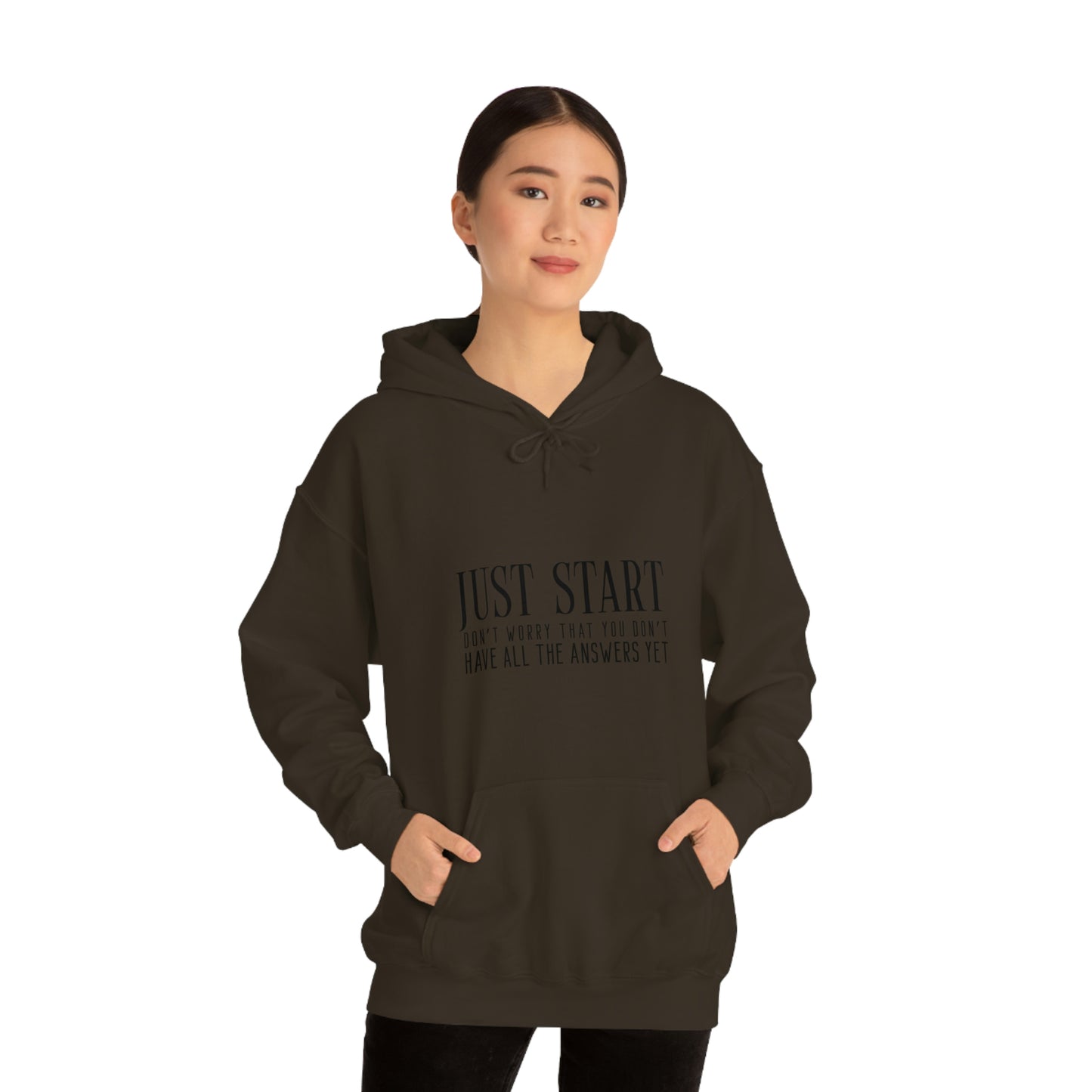 Lady Boss Hoodie - Just Start (Don't Worry That You Don't Have All The Answers Yet)