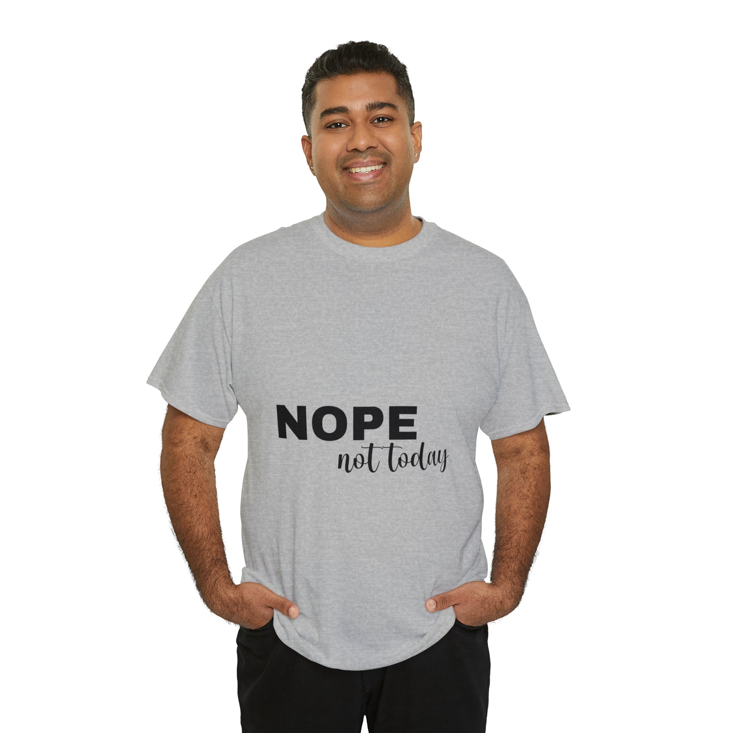 Nope Not Today Summer T-shirts