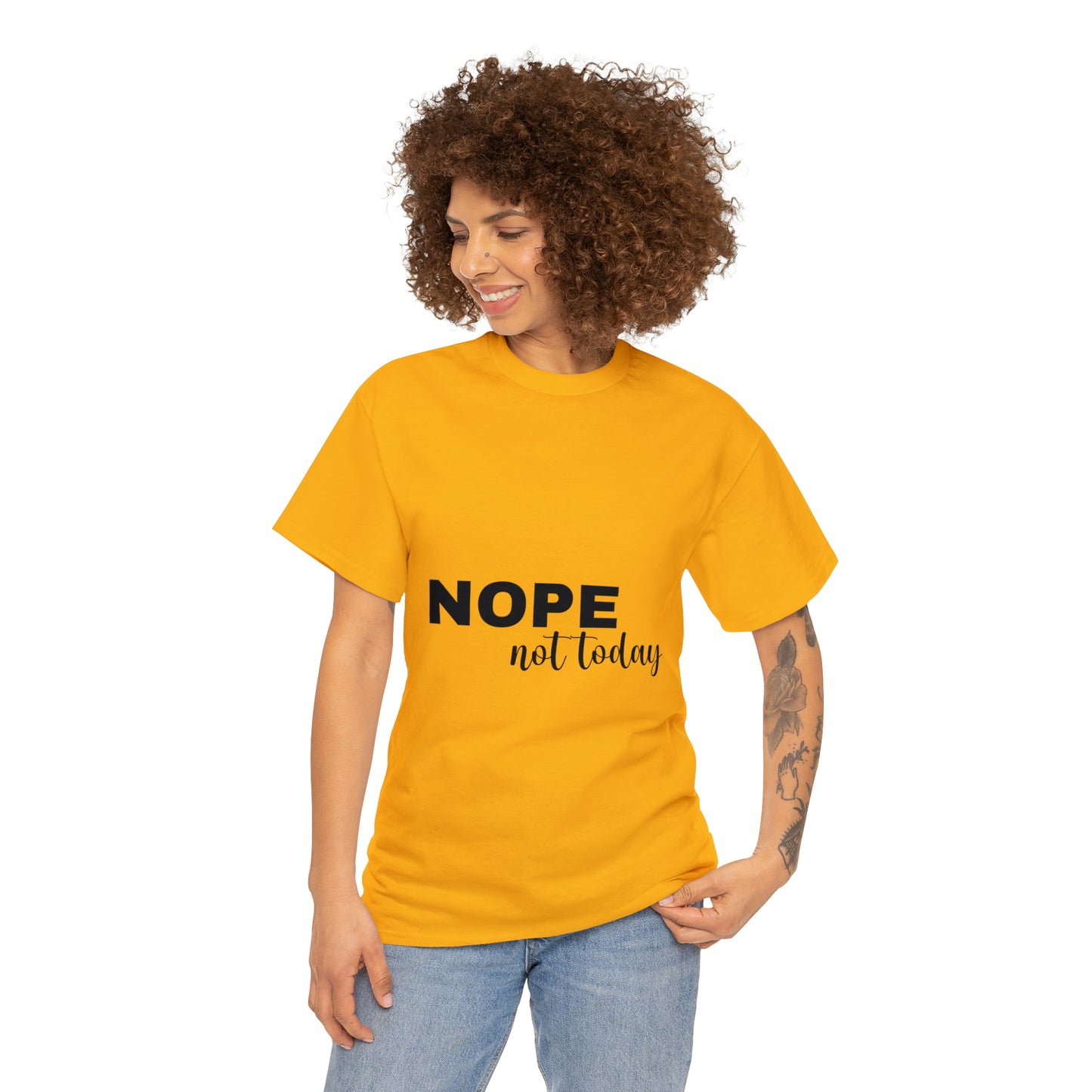 Nope Not Today Summer T-shirts