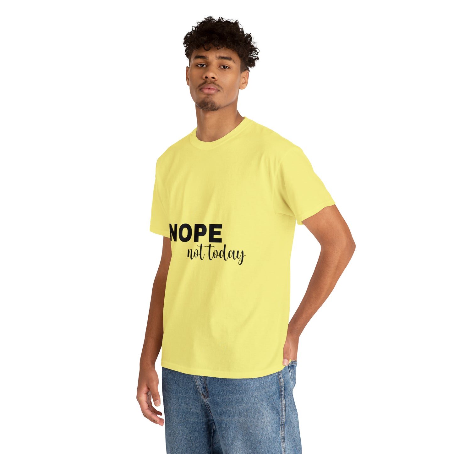 Nope Not Today Summer T-shirts