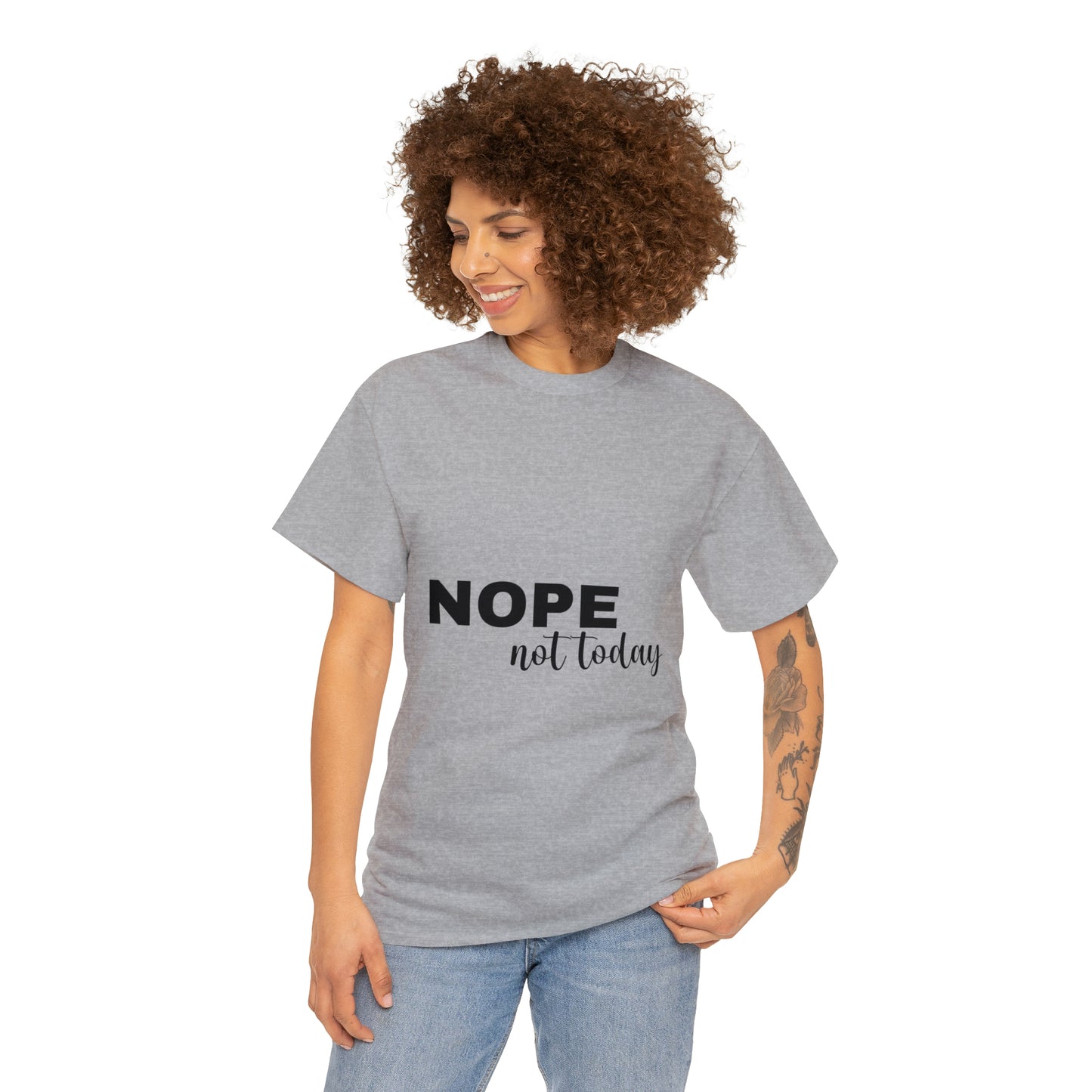 Nope Not Today Summer T-shirts