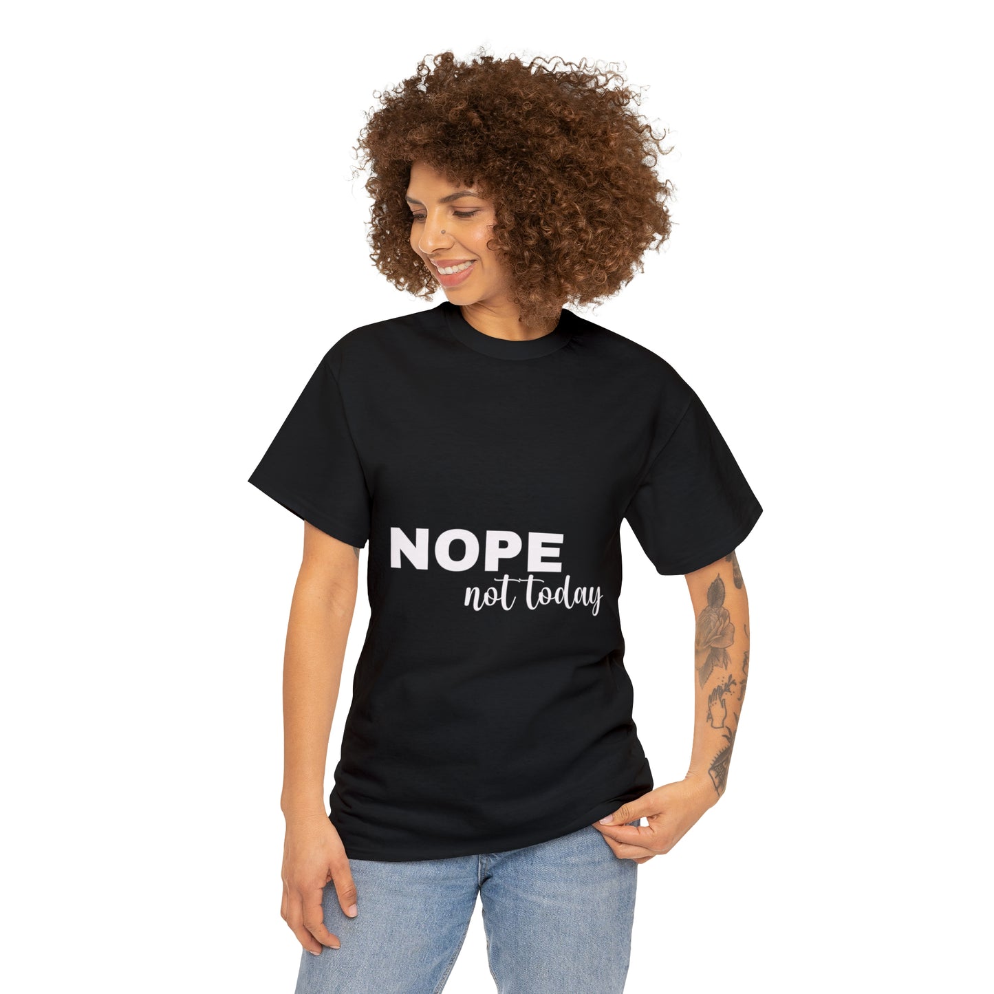 Nope Not Today Summer T-shirts