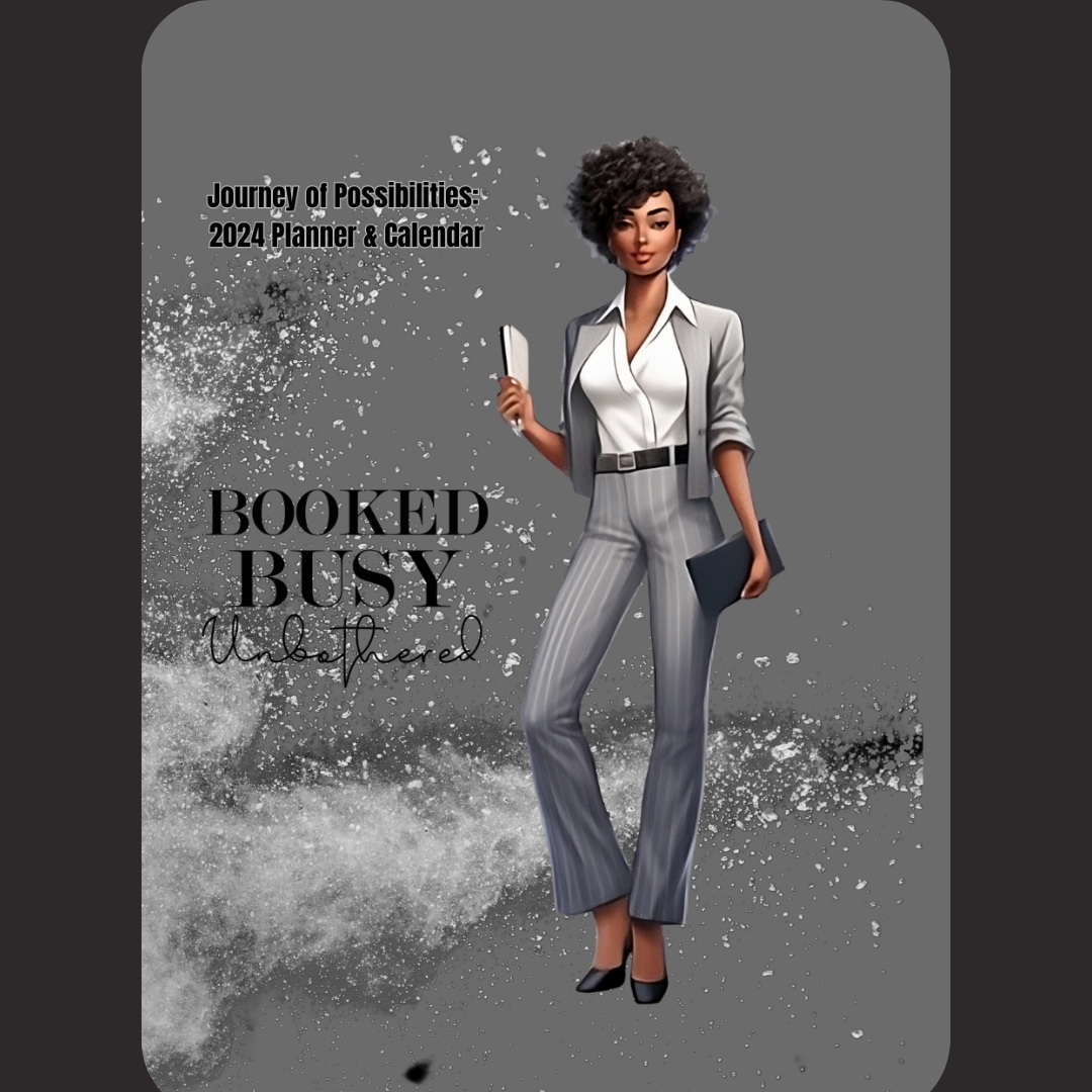 AA Woman Booked Busy Unbothered (2) Short Hair 2024 Calendar/Planner