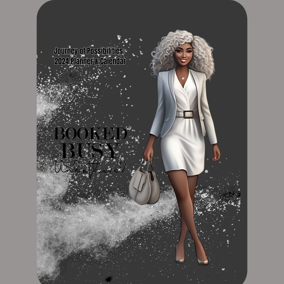 AA Woman Booked Busy Unbothered (2) Silver Hair 2024 Calendar/Planner